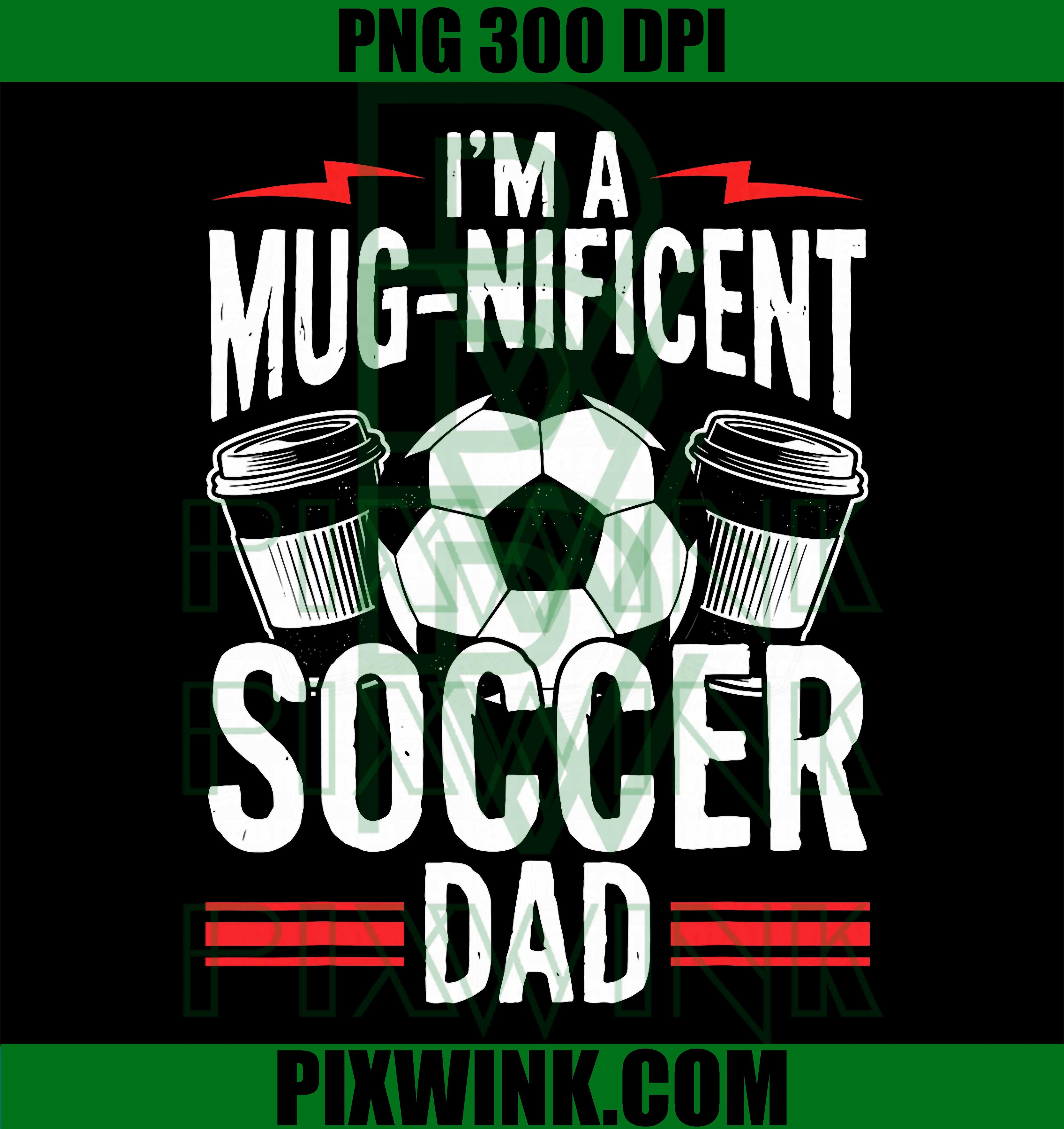 Soccer Dad Coffee Lover PNG, Coffee Soccer Dad Quote PNG, Soccer Lifestyle Design PNG