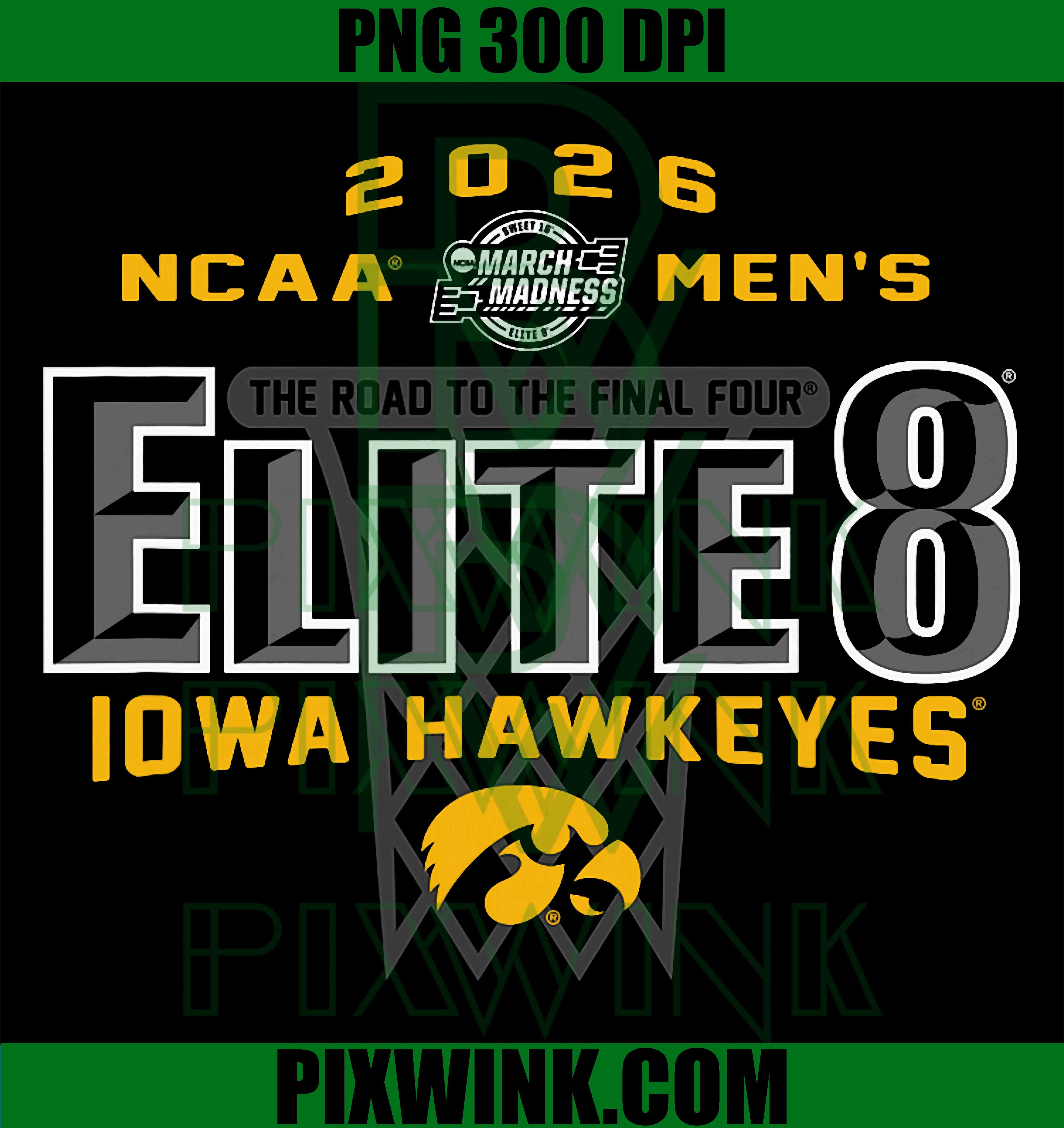 Iowa Hawkeyes Elite 8 2026 PNG, March Madness Basketball PNG