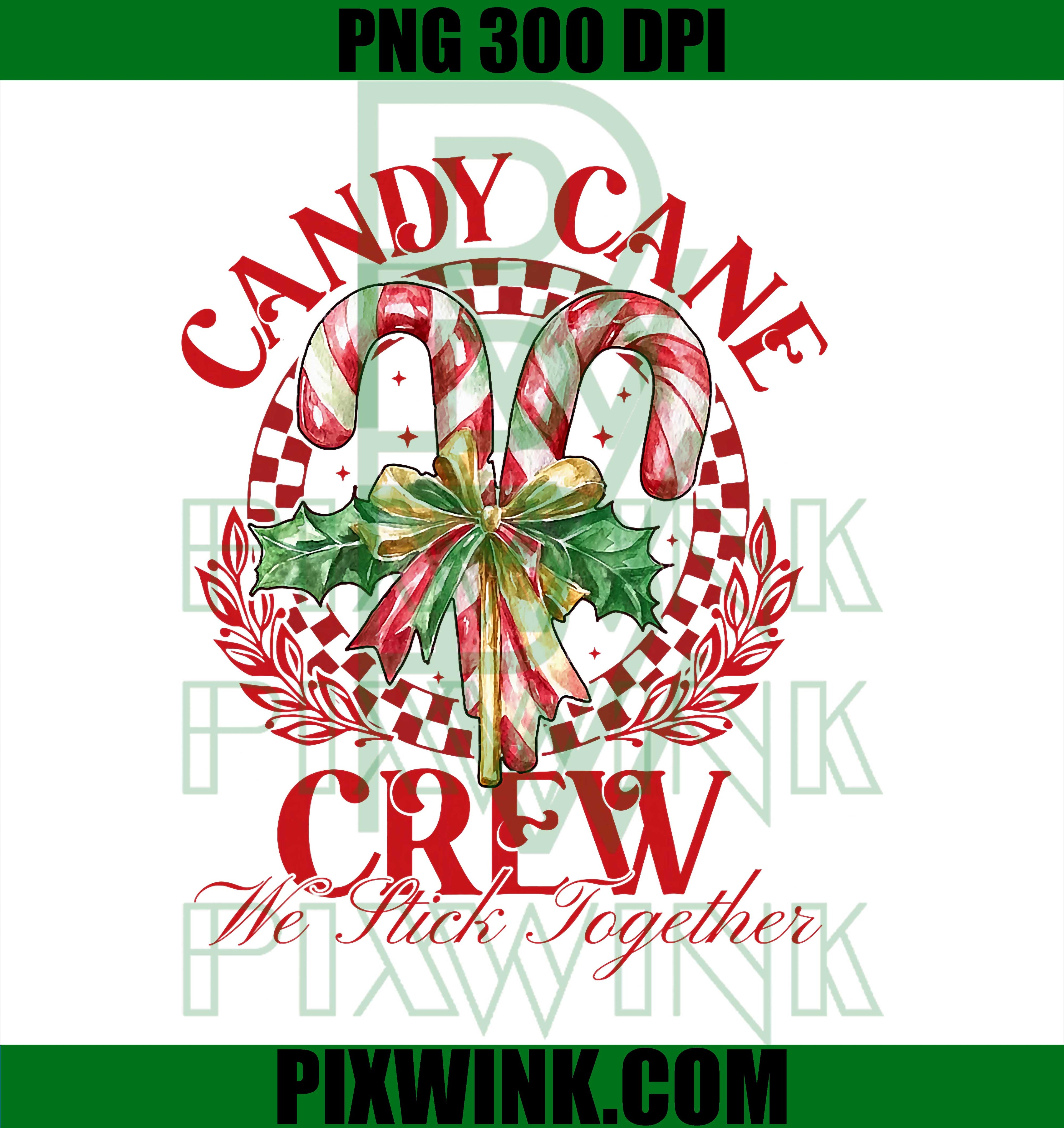 Candy Cane Crew We Stick Together Christmas Costume Xmas PNG