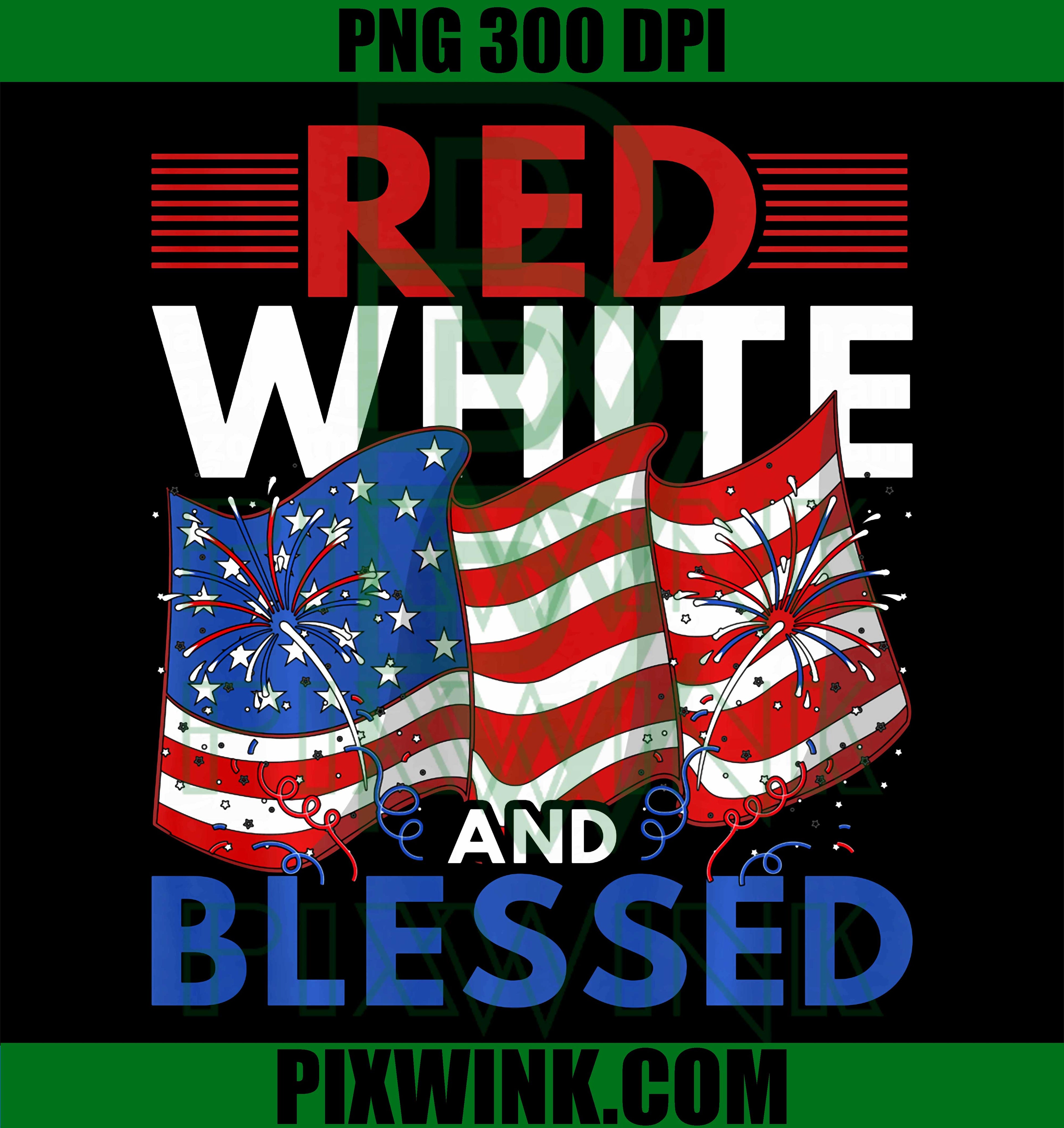 Red White And Blessed 4th Of July PNG, Patriotic United States PNG