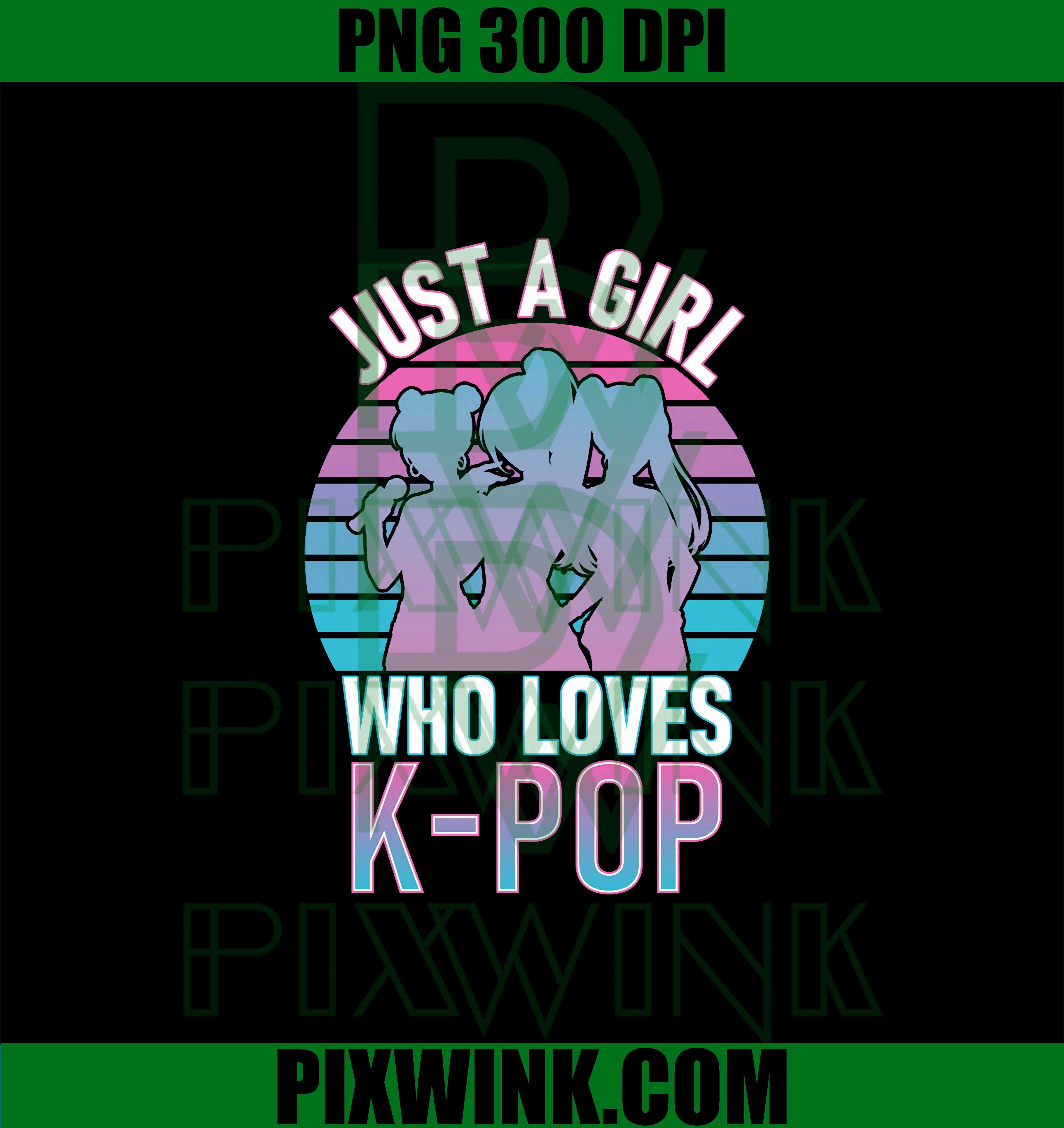 Just A Girl Who Loves K-Pop Silhouette Kawaii Squad Retro PNG