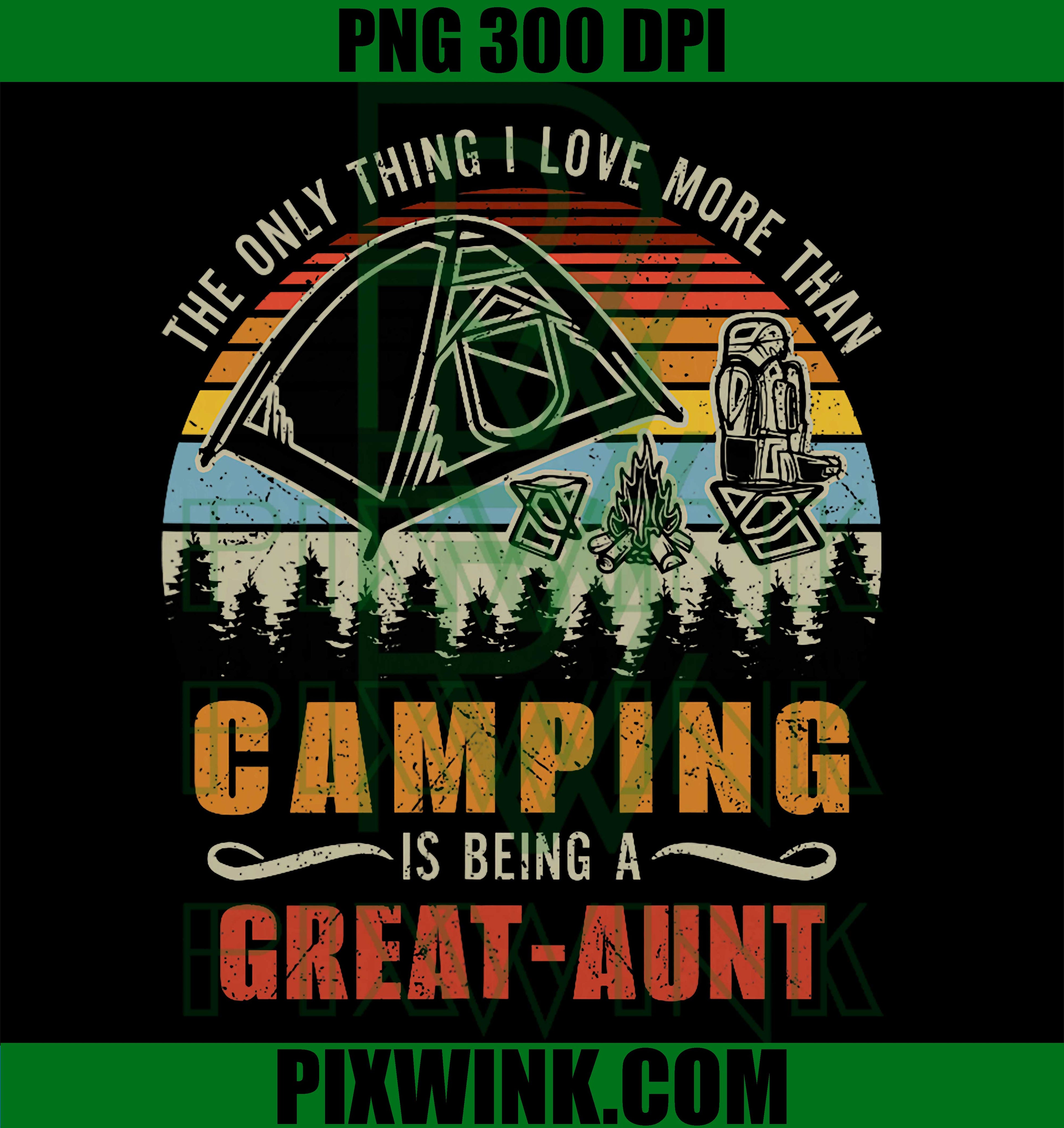 Camping Great Aunt PNG, Funny Great Aunt Quote PNG