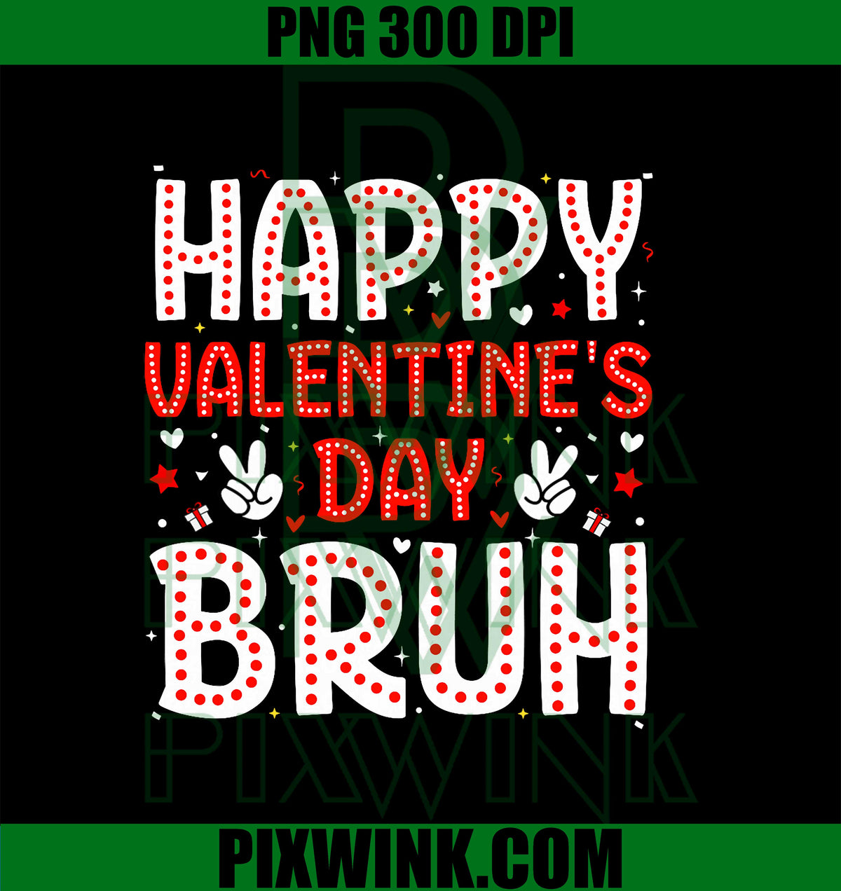 Happy Valentines Day Bruh PNG, Heart Love Valentine PNG