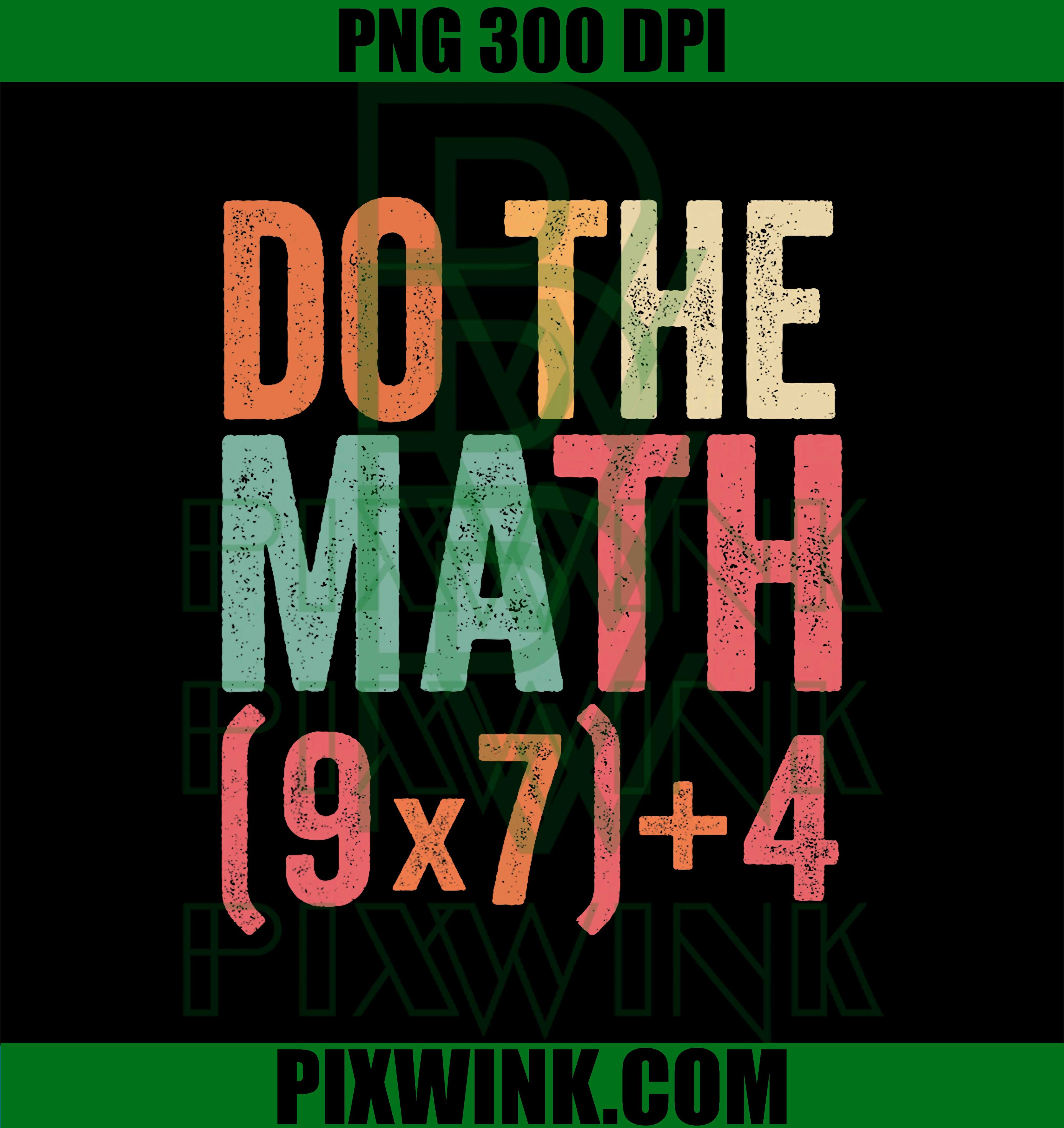 Do The Math 67 Meme, Funny Six Seven Men Women Teacher PNG