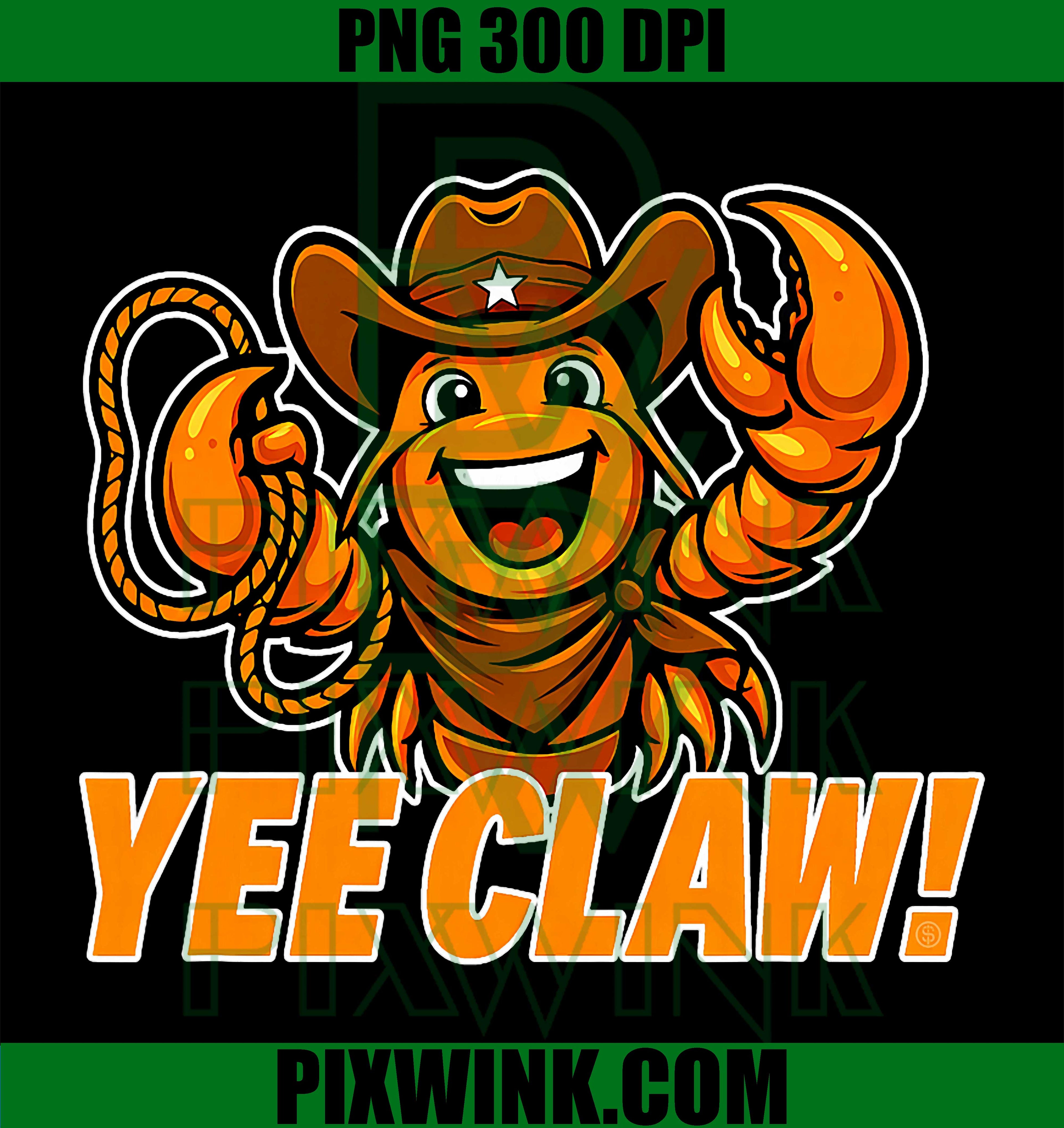 Yee Claw PNG, Crawfish Cowboy Mascot PNG Funny Mudbug Design