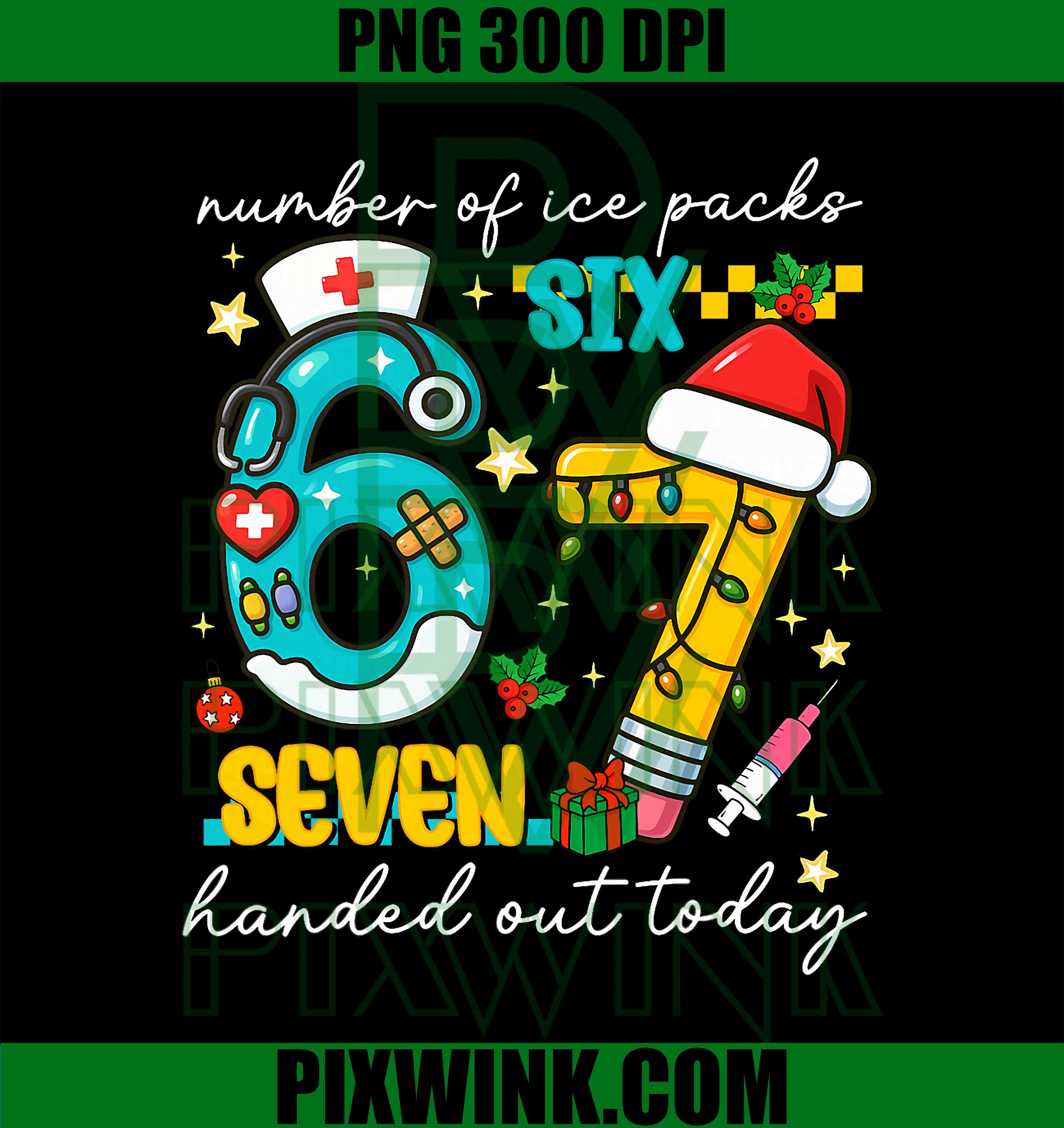 Funny 67 School Nurse Christmas Six Seven School Nursing PNG