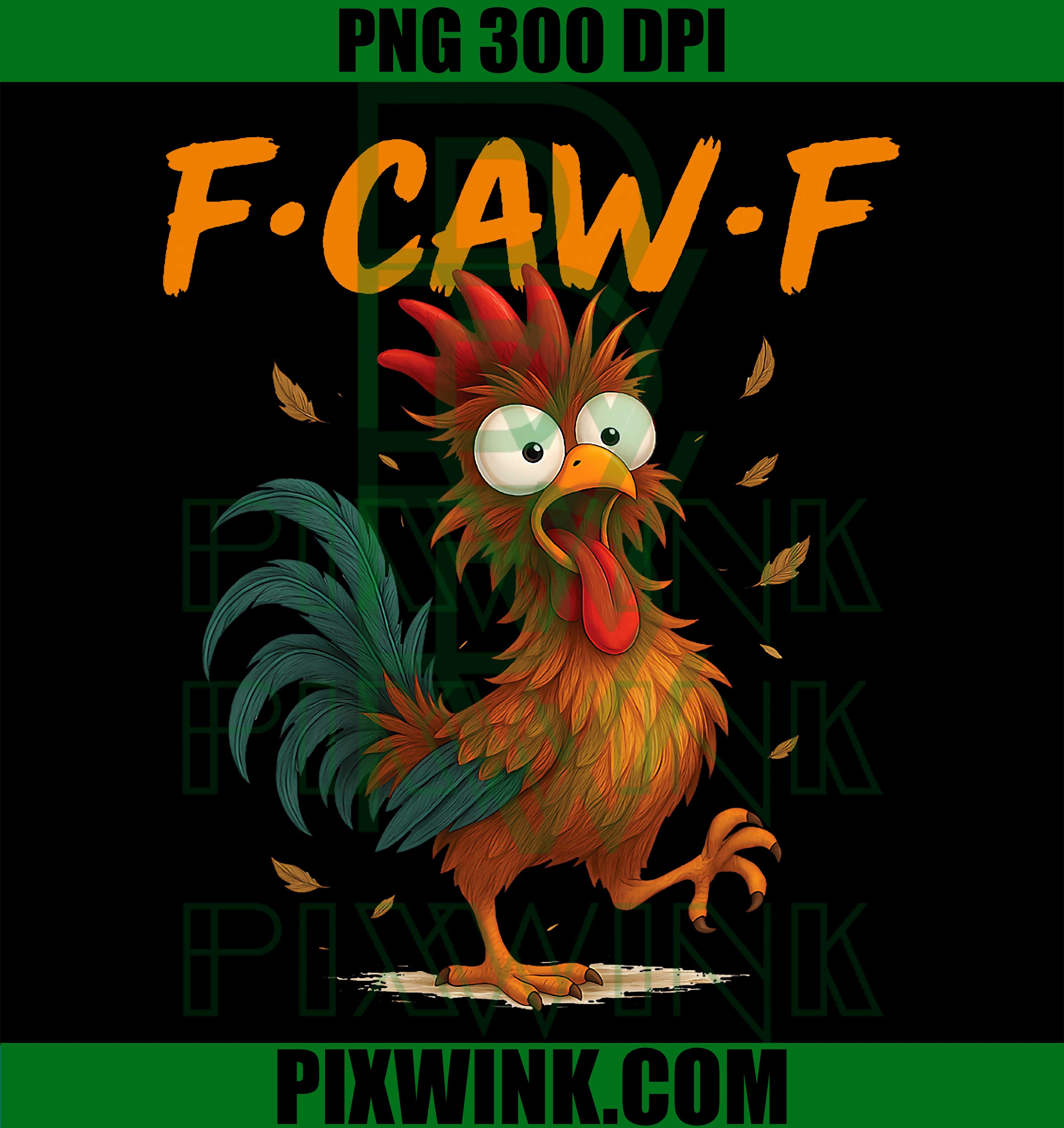F Caw F Chicken PNG, Funny Chicken Cartoon Design