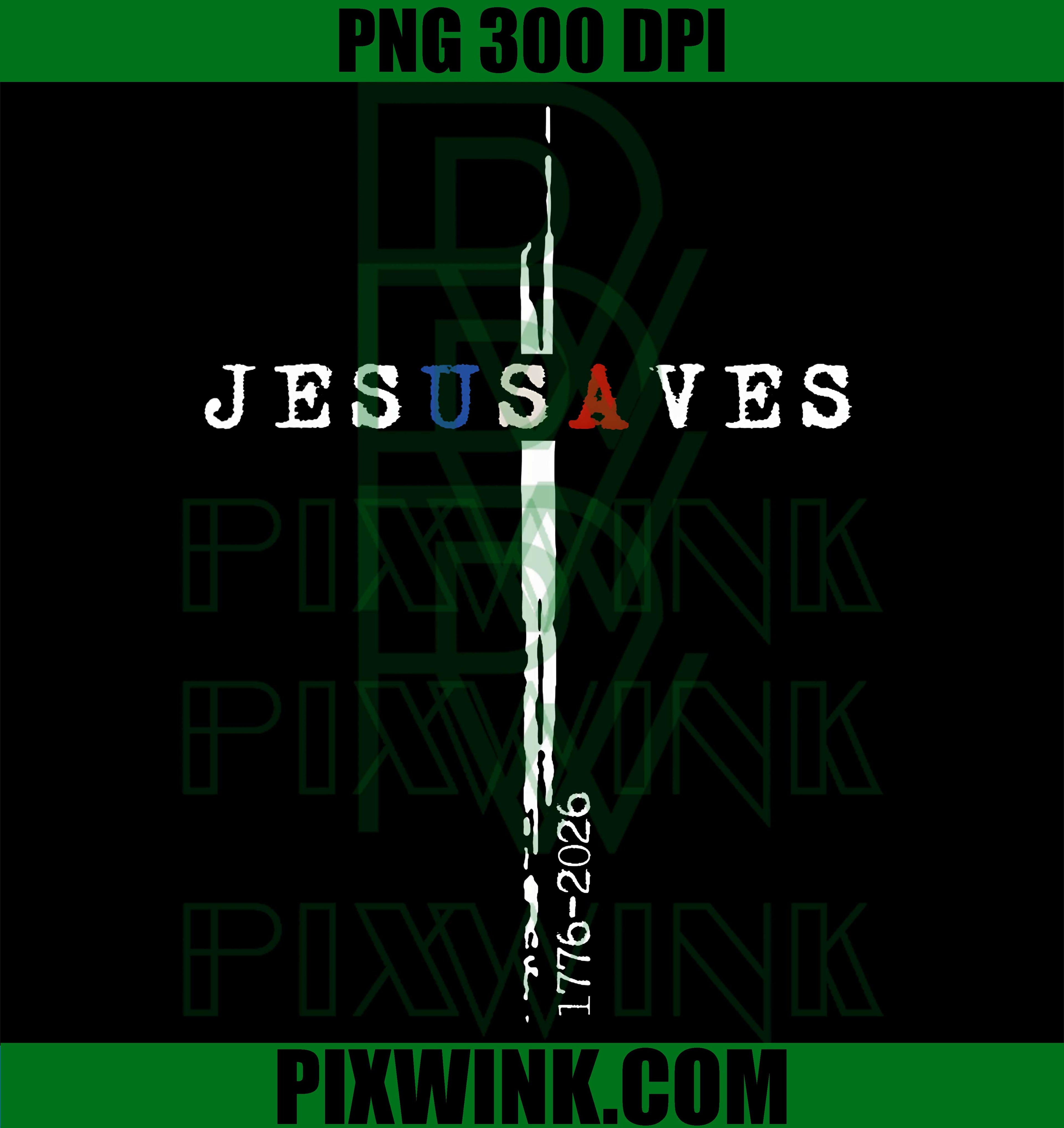 250 Years Jesus Saves Cross PNG, Minimal Religious 1776 2026 PNG