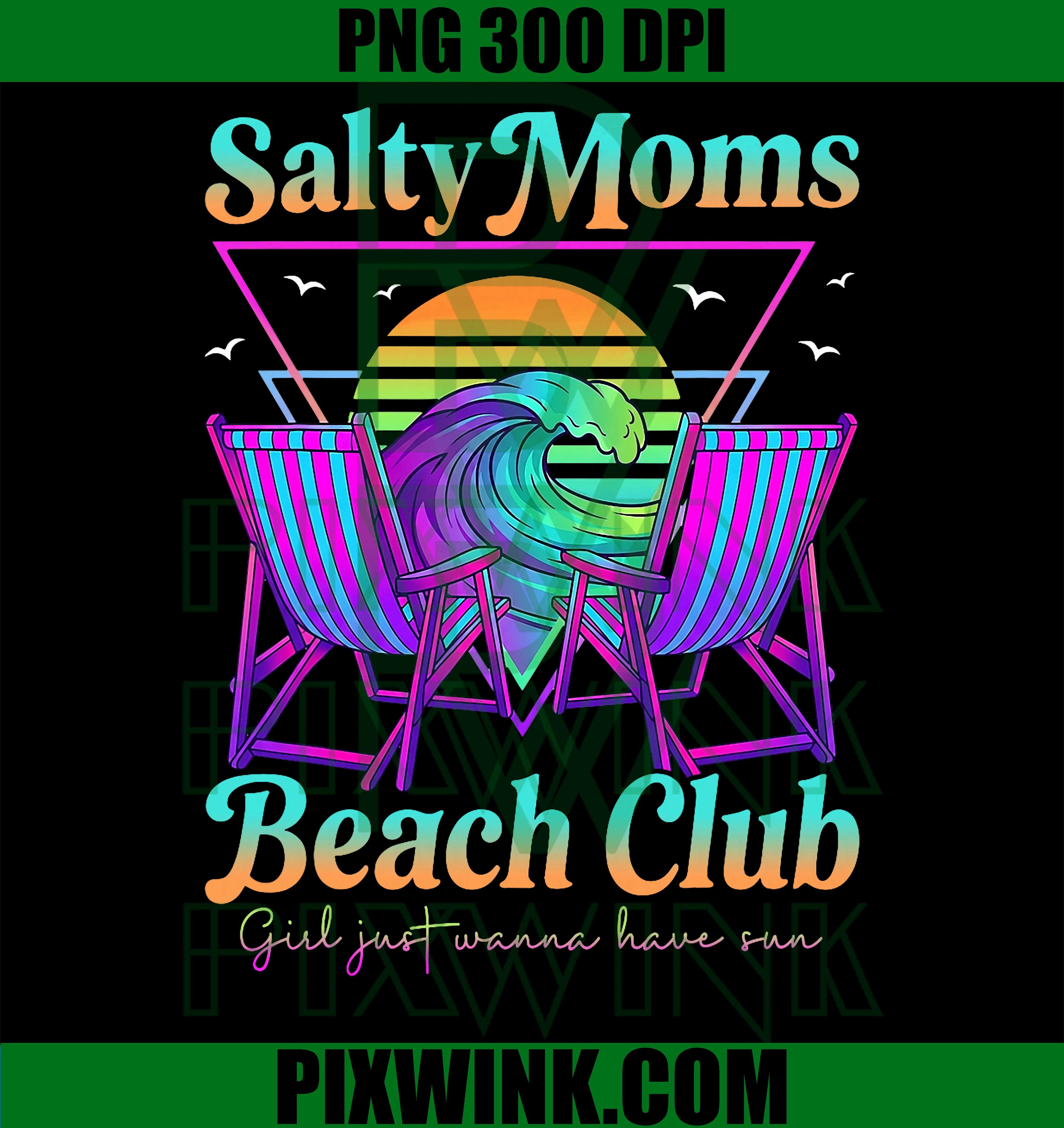 Salty Moms PNG, Beach Club Summer PNG, Girls Sun PNG