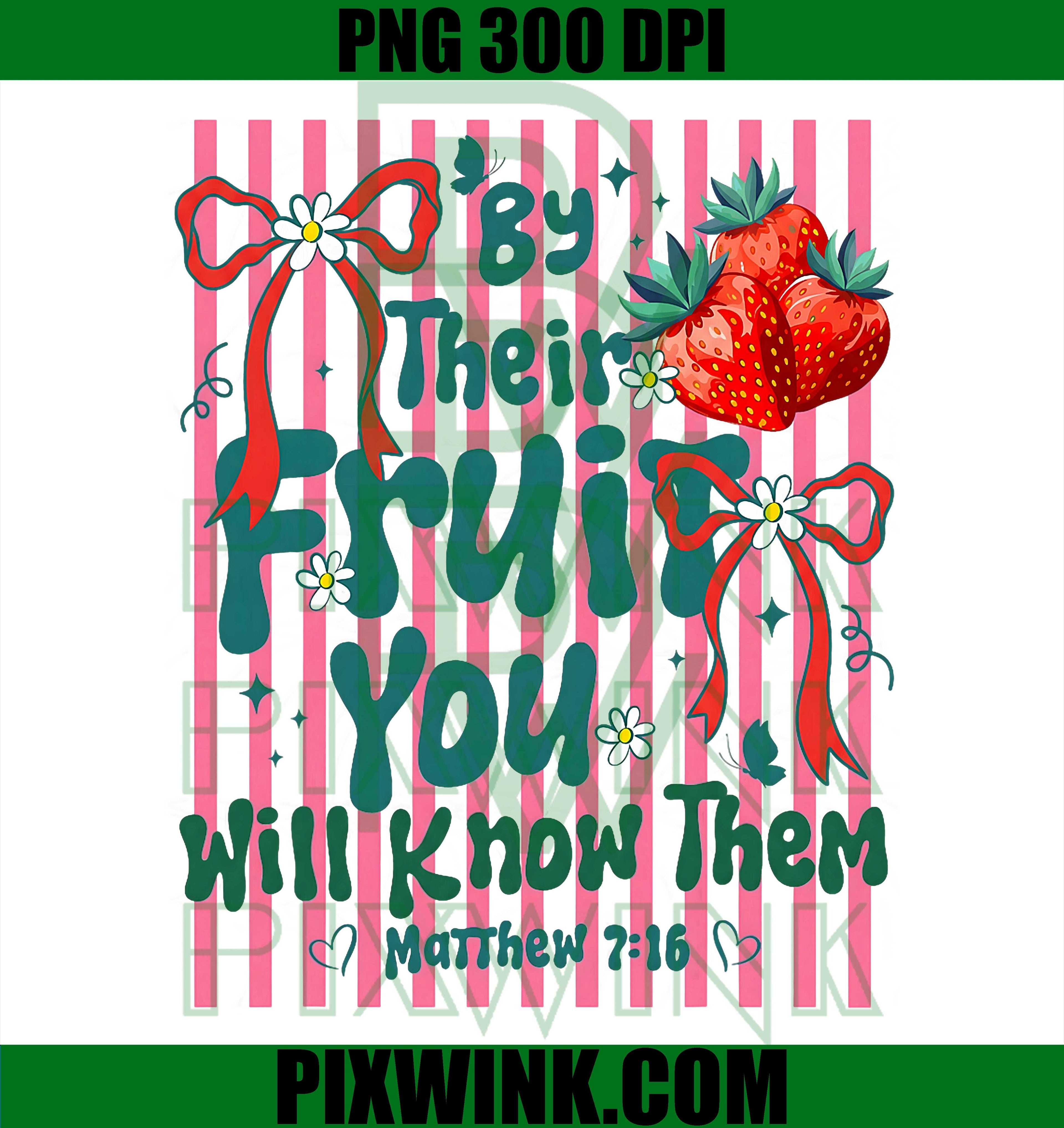 By Their Fruit You Will Know Them PNG, Christian Stripes PNG, Bible Verse PNG