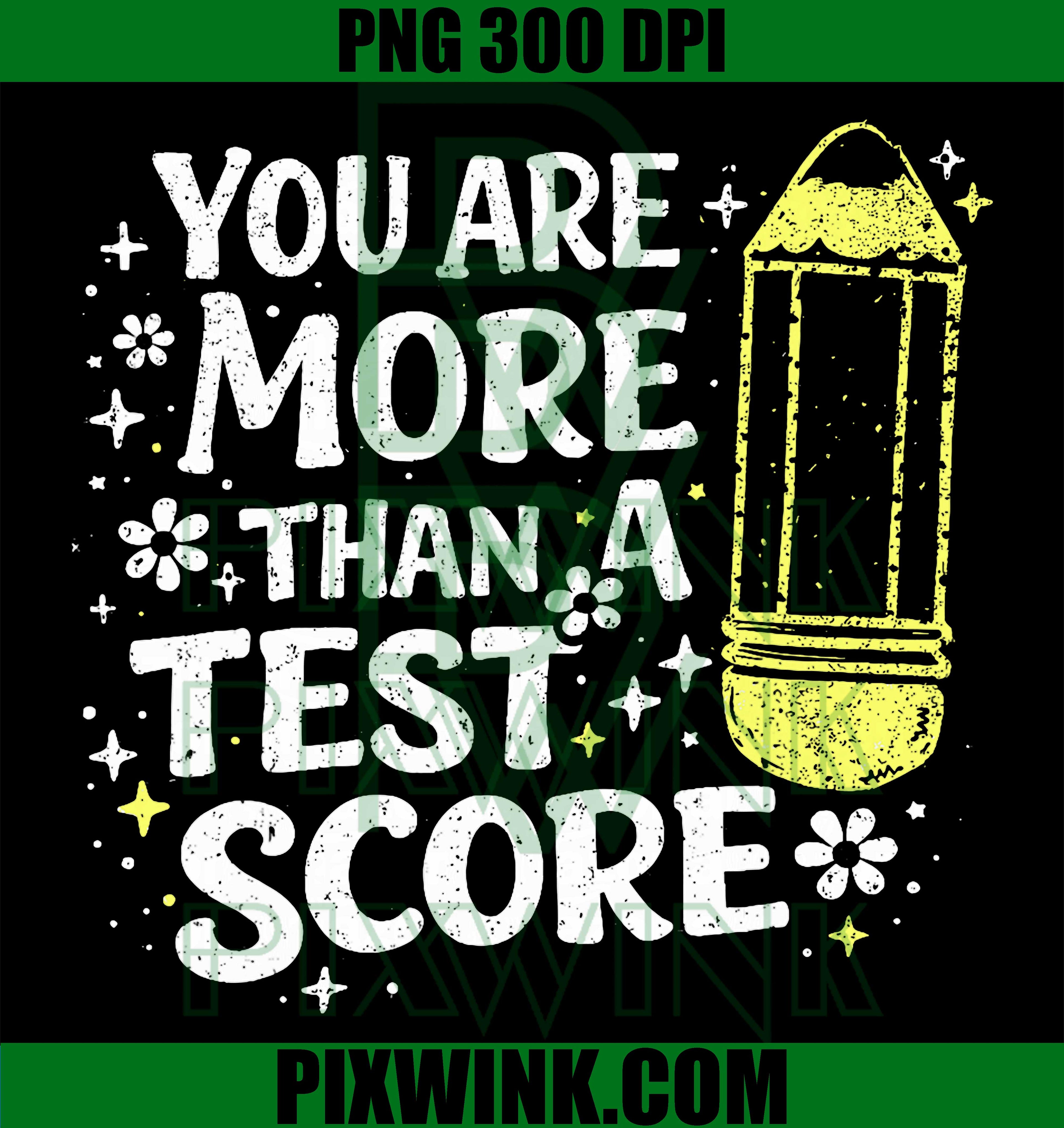 You Are More Than PNG, Test Score Motivational PNG Education Design