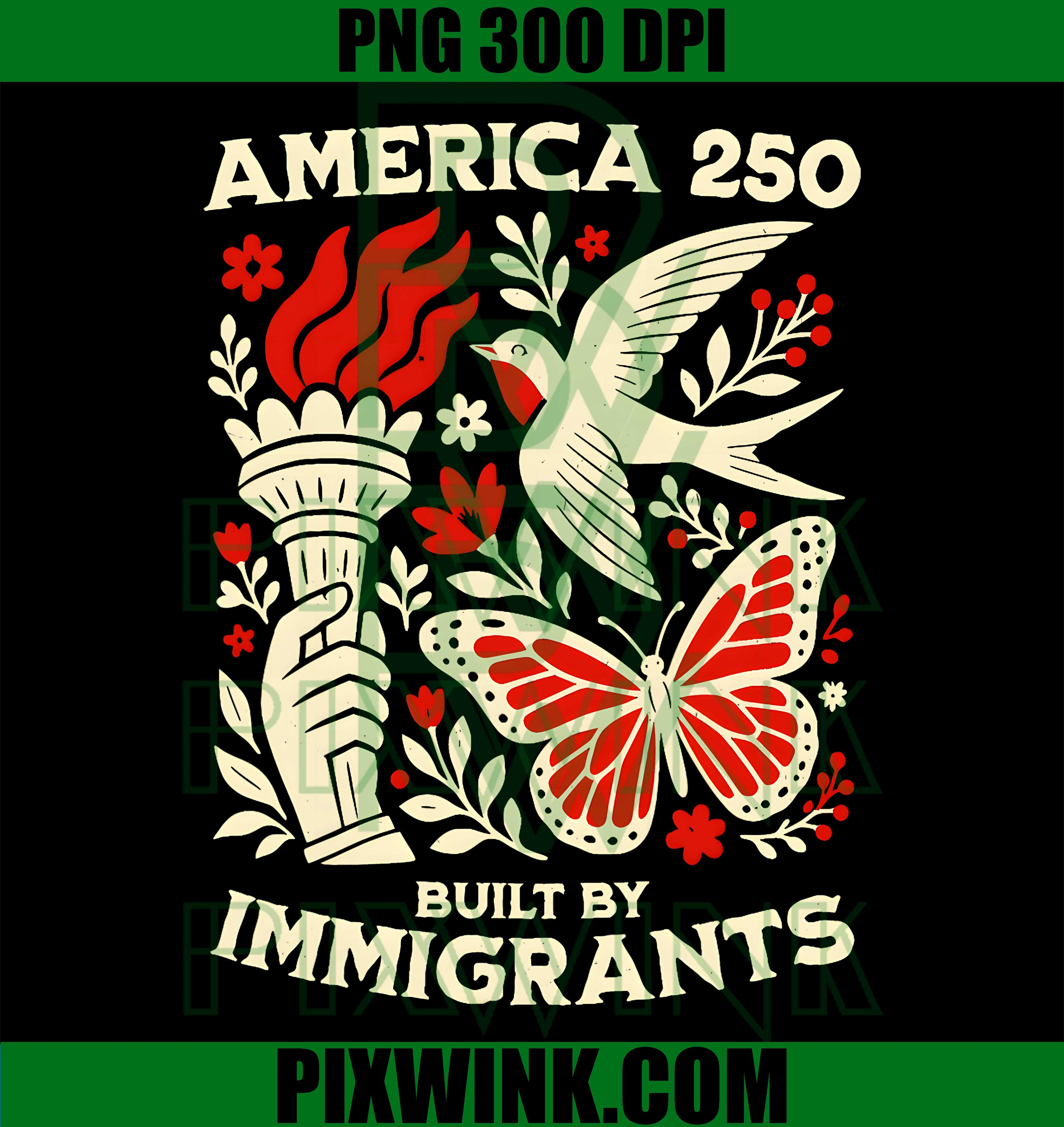 Retro Floral America 250 PNG, Built By Immigrants PNG, Floral USA 250 PNG