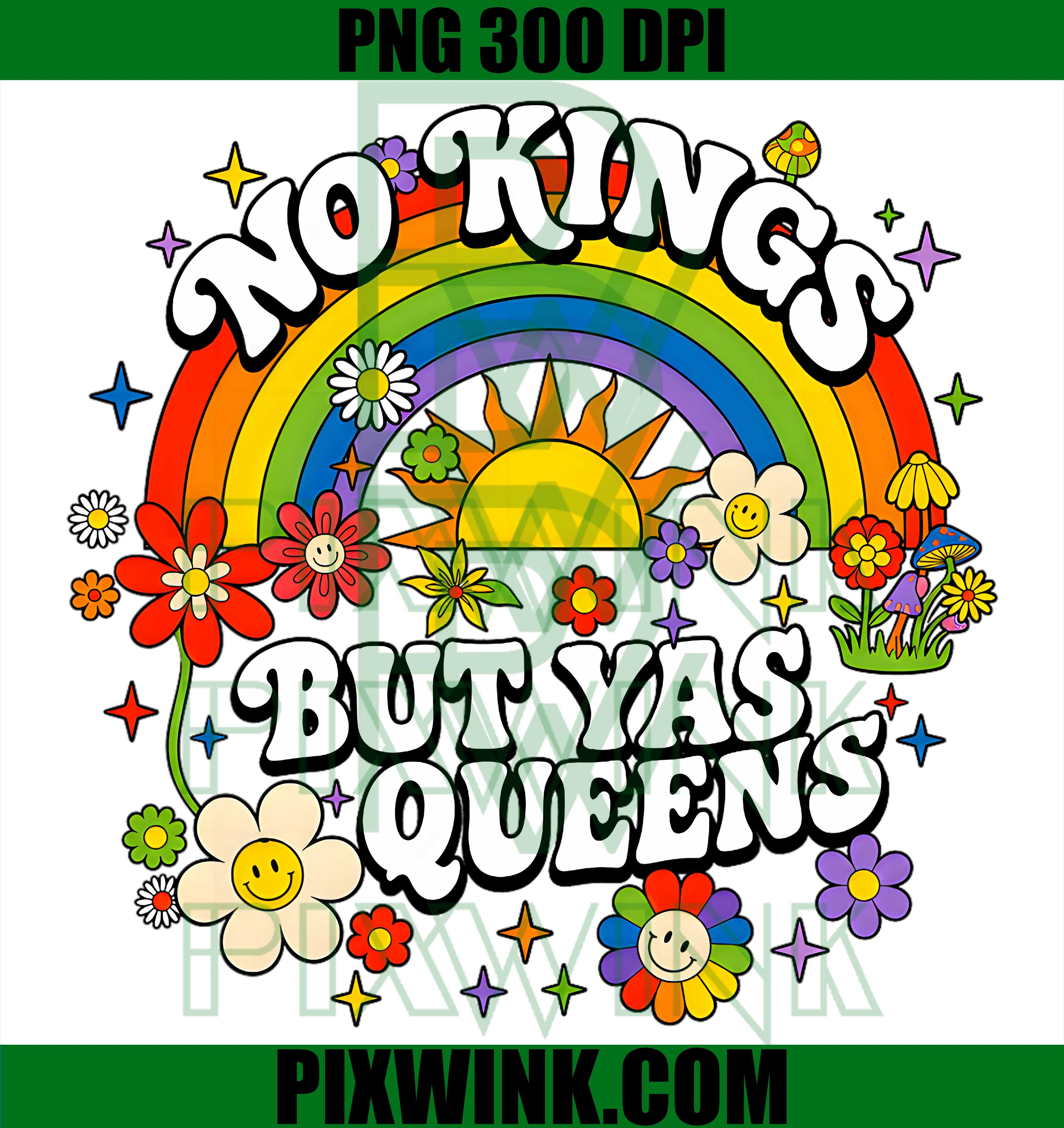 No Kings But Yas Queens PNG, Retro Rainbow LGBTQ Pride Ally Graphic PNG