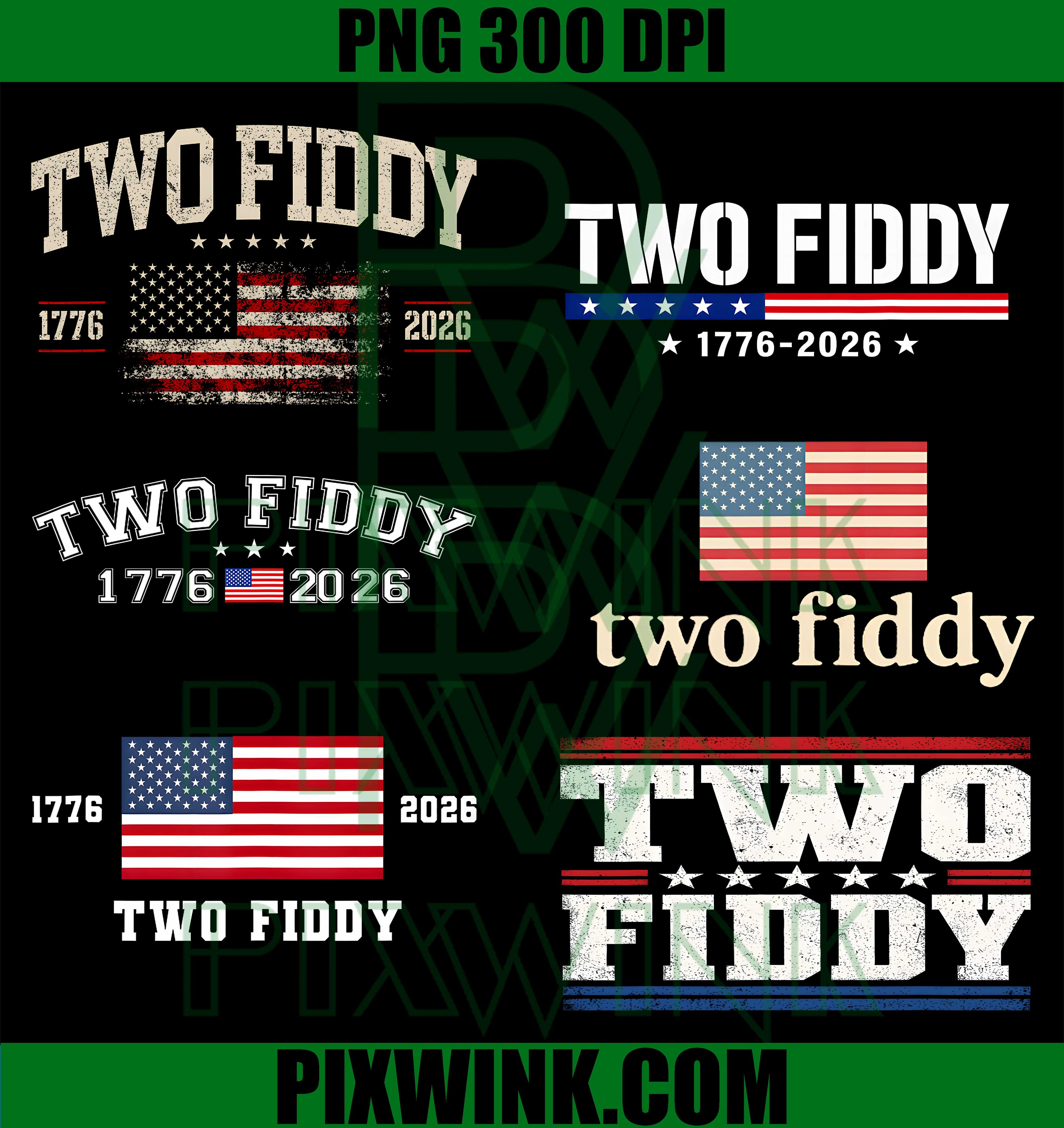Two Fiddy Bundle PNG, USA 250th Flag PNG, Patriotic 1776 2026 PNG