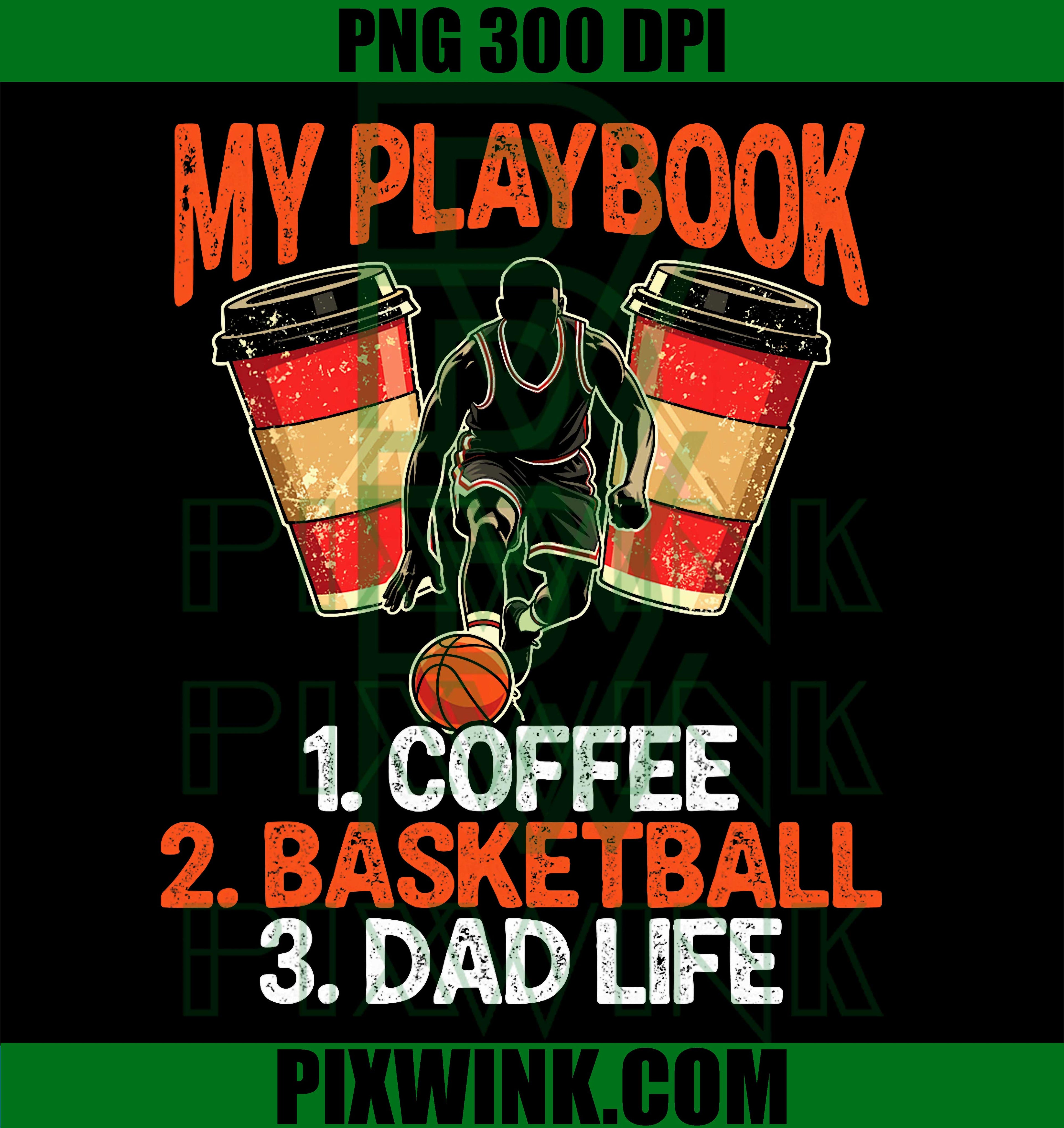 Coffee Basketball Dad Life PNG, Basketball Dad Coffee Quote PNG