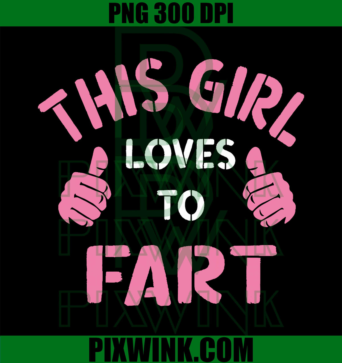 Vintage Funny Sarcastic Saying This Girl Loves To Fart PNG