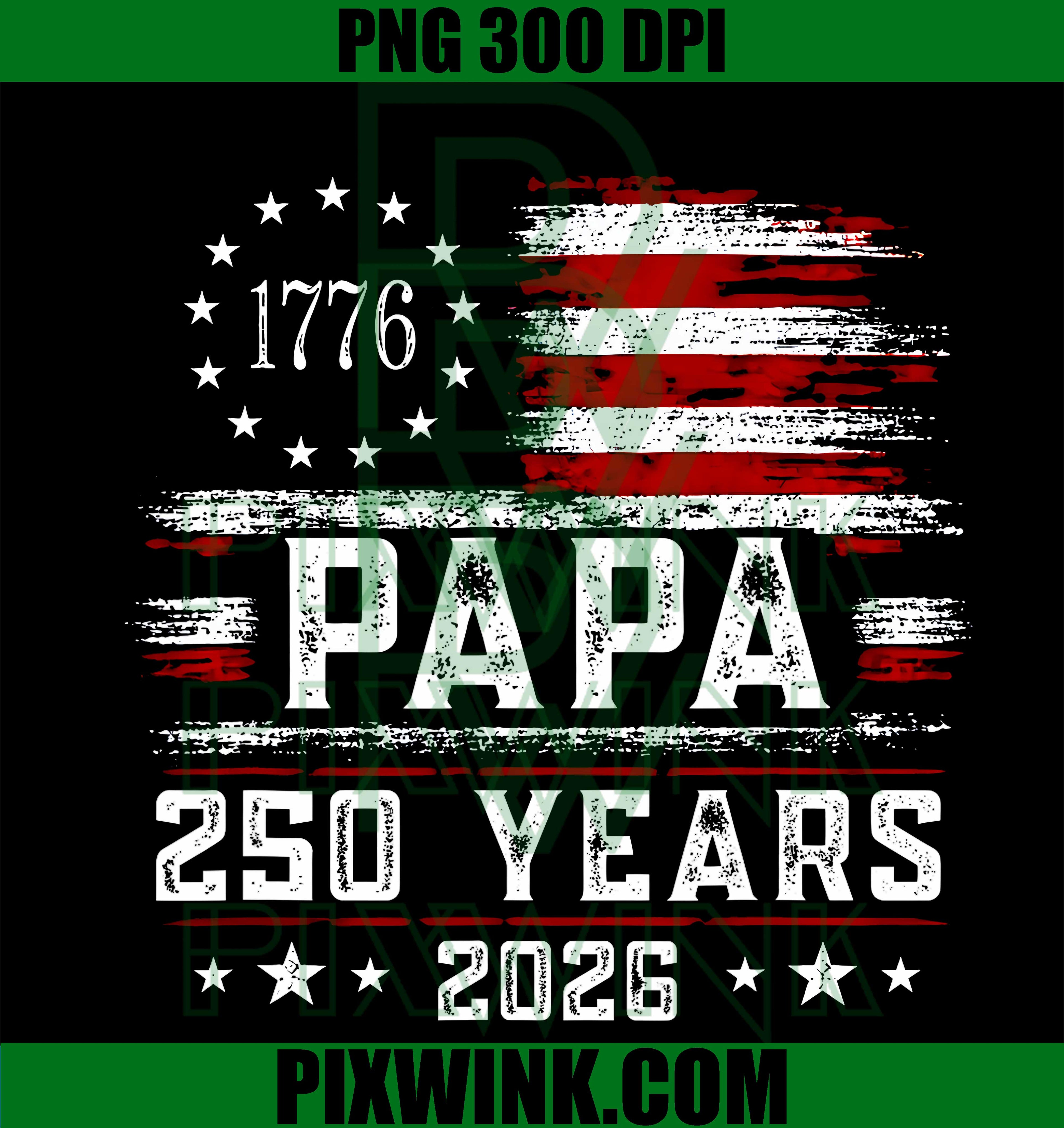 Mens Papa Flag PNG, American 250 Years PNG