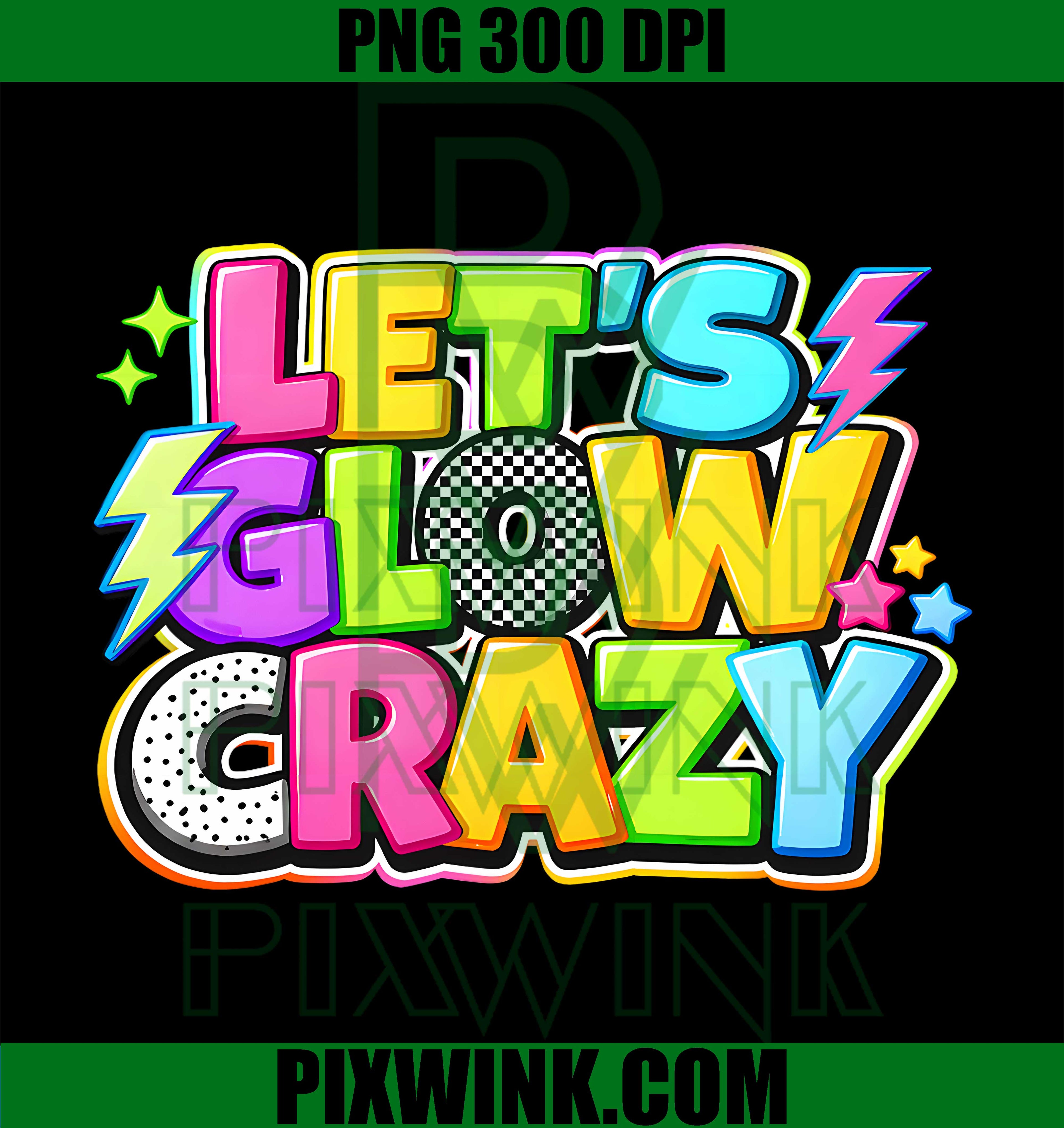 Party 80s Group Team Lets Crazy PNG, Retro Colorful Quote Graphic PNG