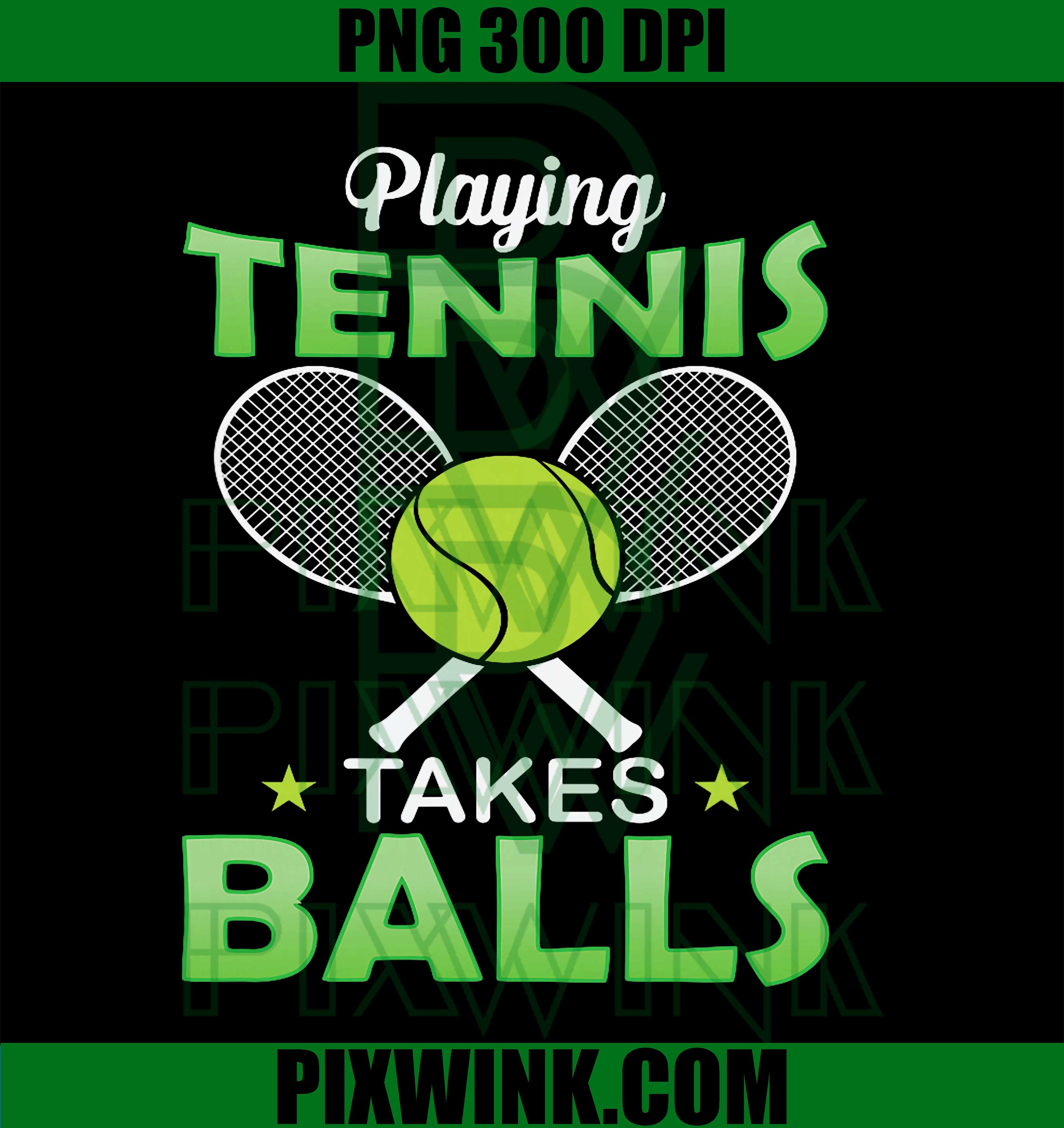 Tennis Takes Balls PNG, Funny Tennis Meme PNG, Tennis Player Humor PNG