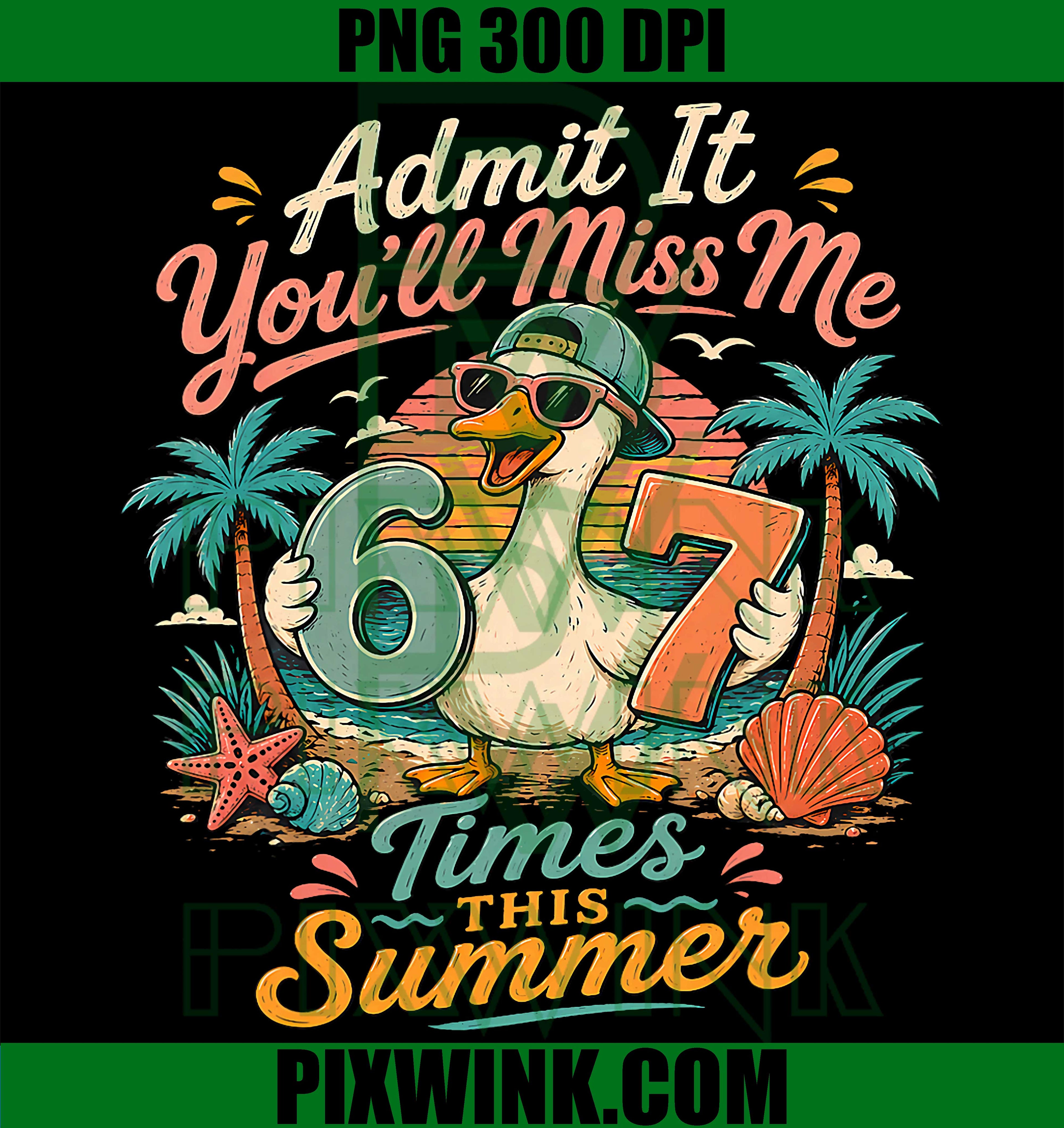 Miss Me 6-7 Times PNG, Last Day Summer School PNG Design