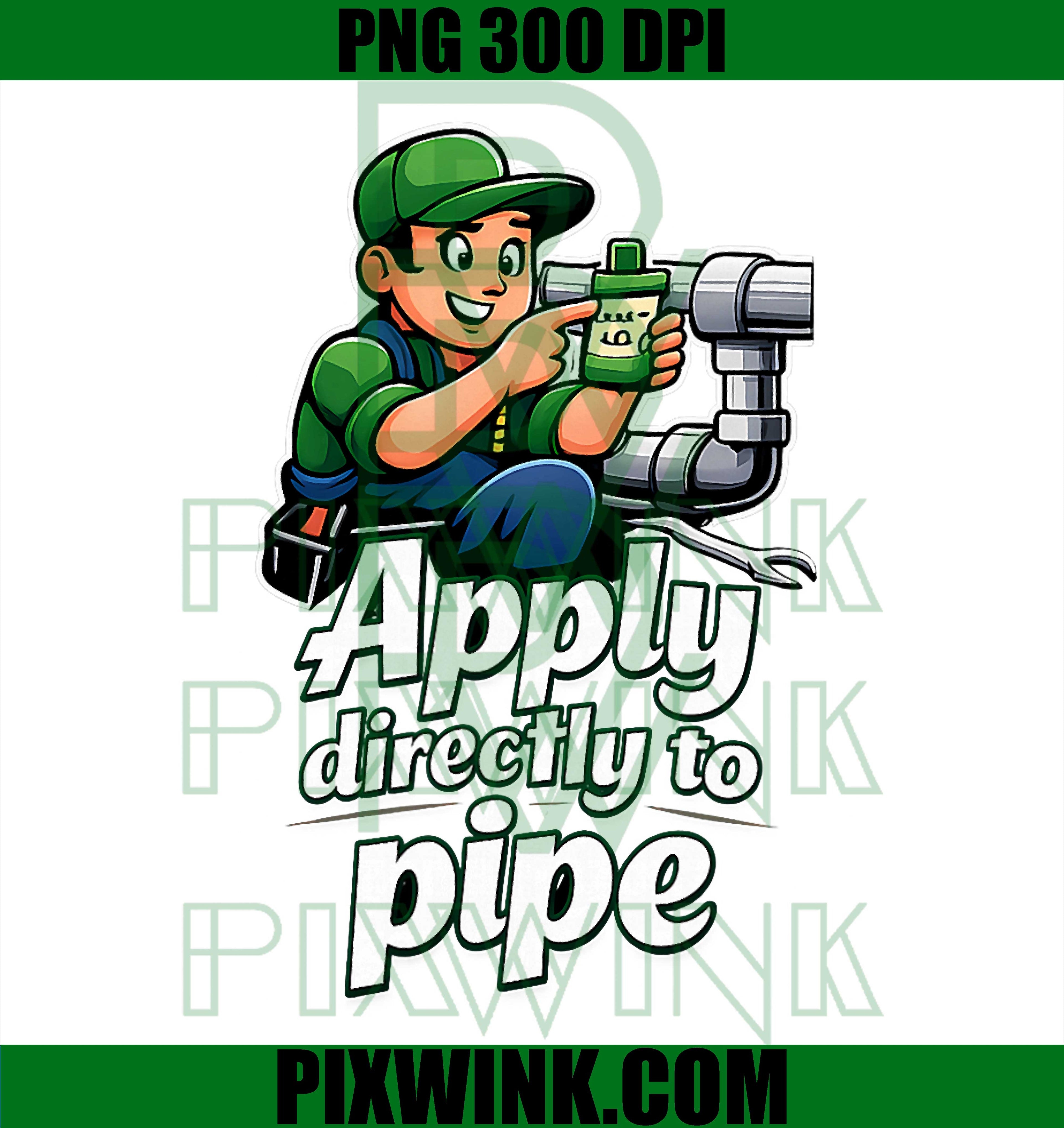 Apply Directly To Pipe PNG, Plumber Pun PNG, Cartoon Plumb Gear PNG