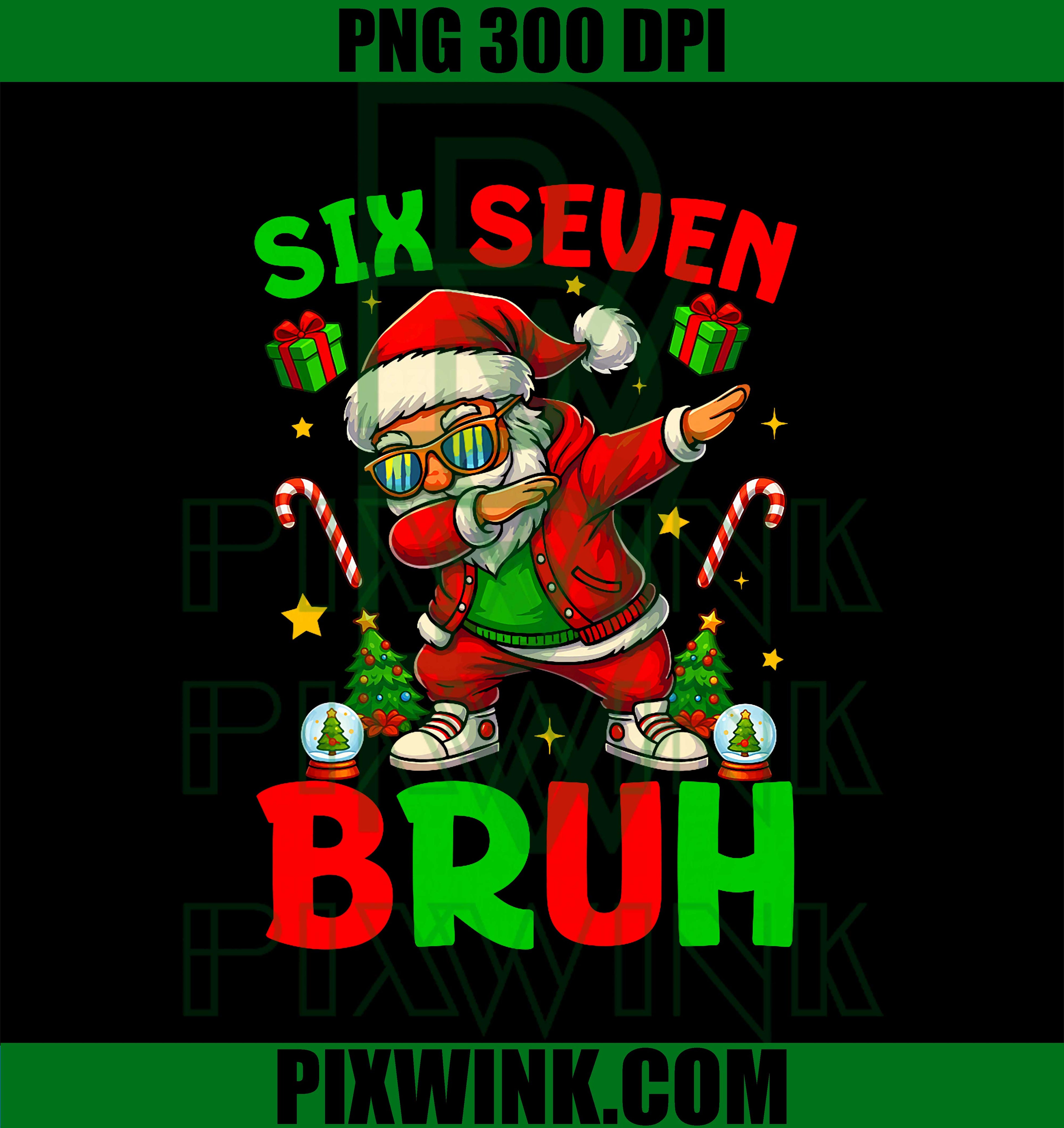 67 Six Seven Bruh Funny Christmas 6 7 Meme PNG
