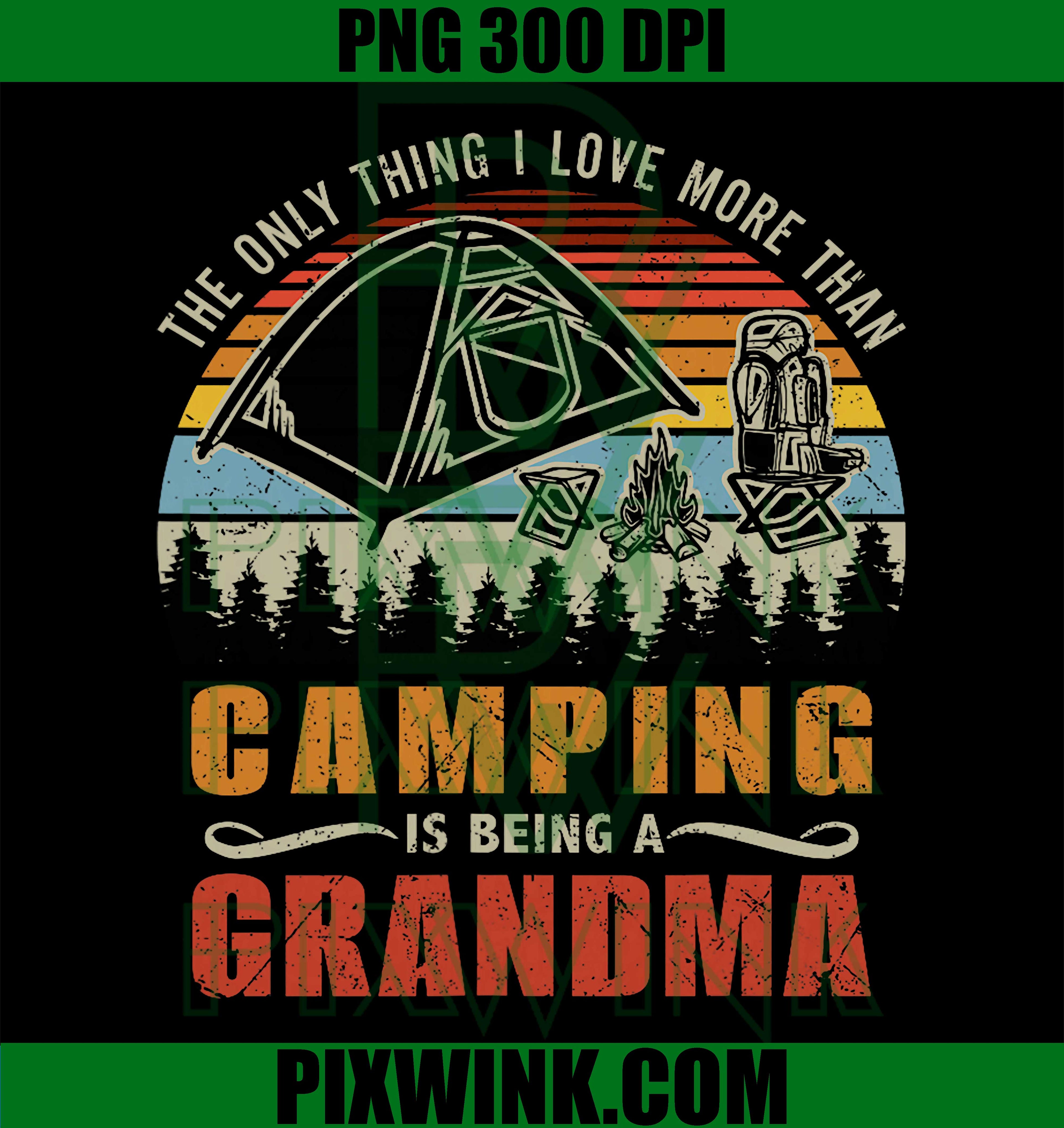 Camping Grandma PNG, Funny Grandma Camping Quote PNG