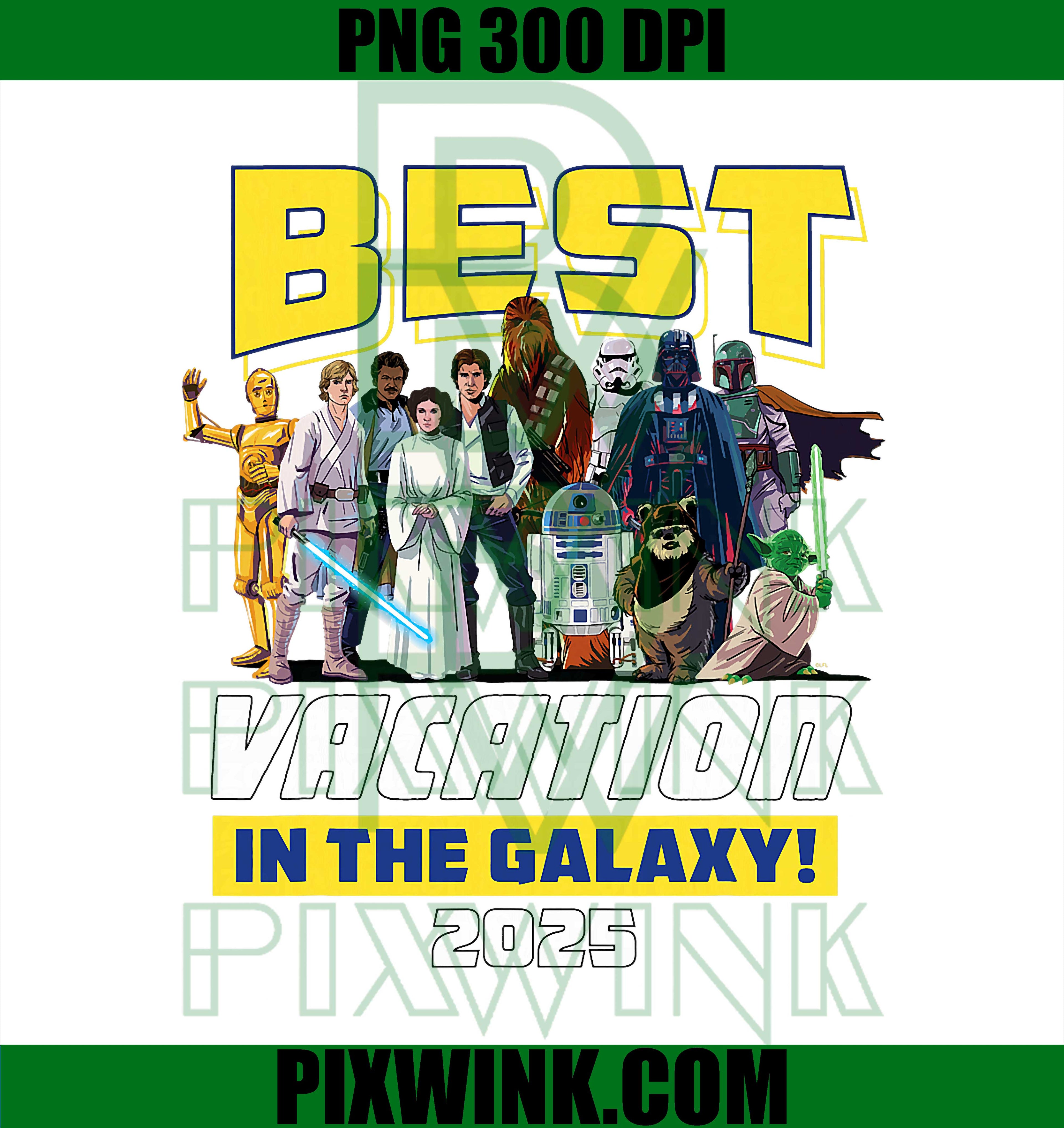 Star Wars Best Vacation in the Galaxy Family Group Trip 2025 PNG