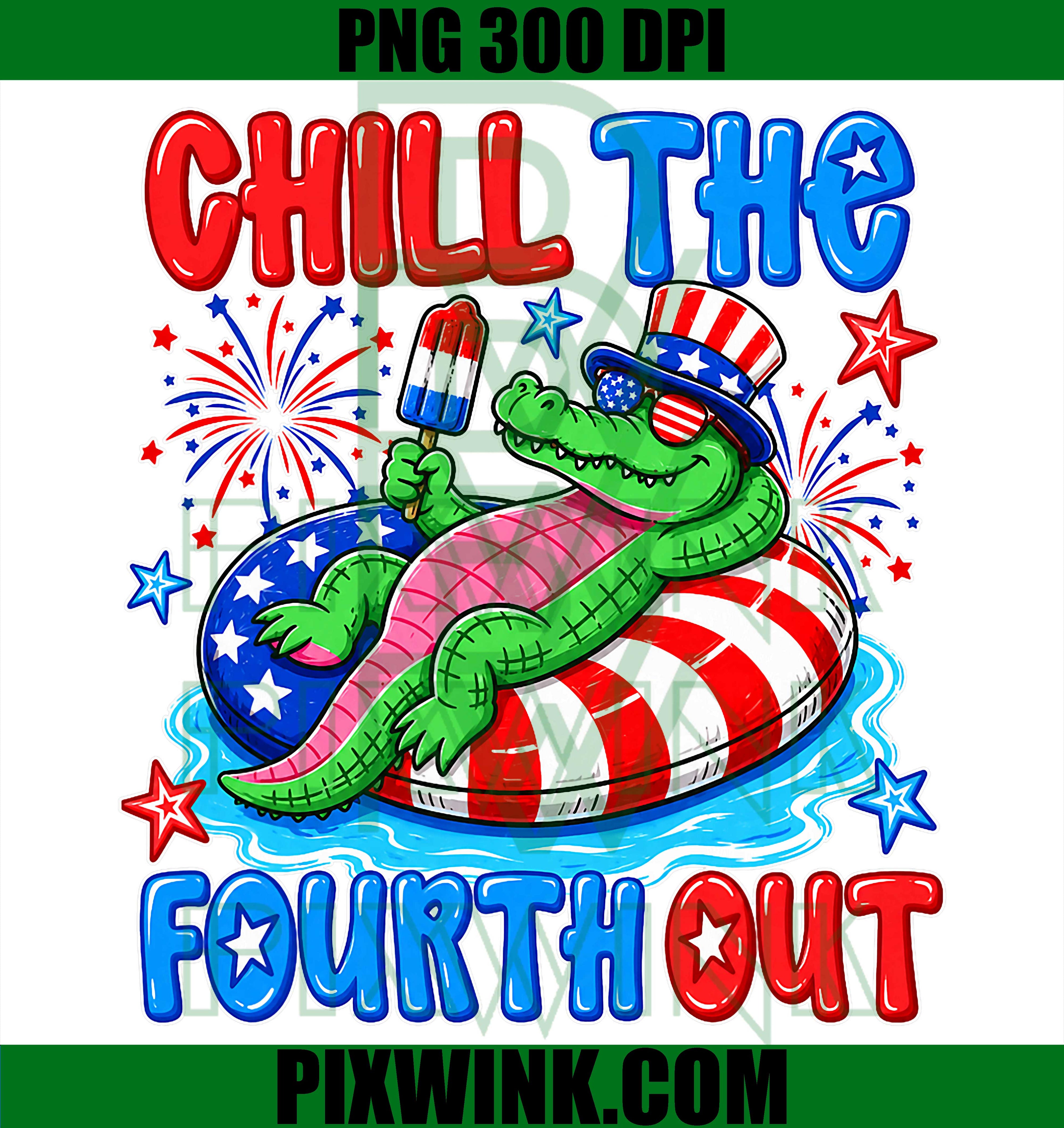 Chill The Fourth Out Patriotic Alligator PNG, 4th Of July Gator Graphic PNG
