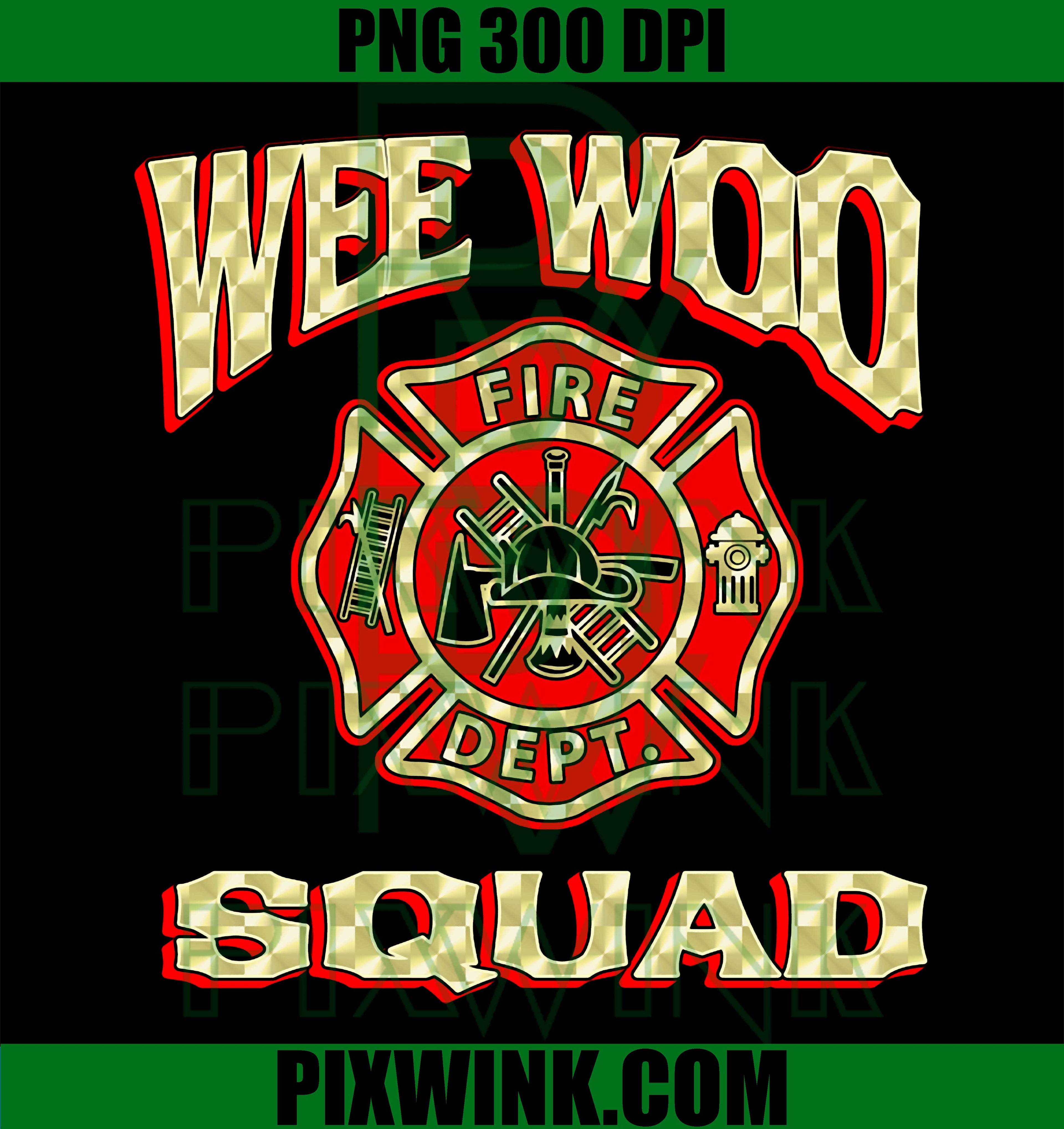 WEE WOO SQUAD PNG, Funny Firefighter PNG
