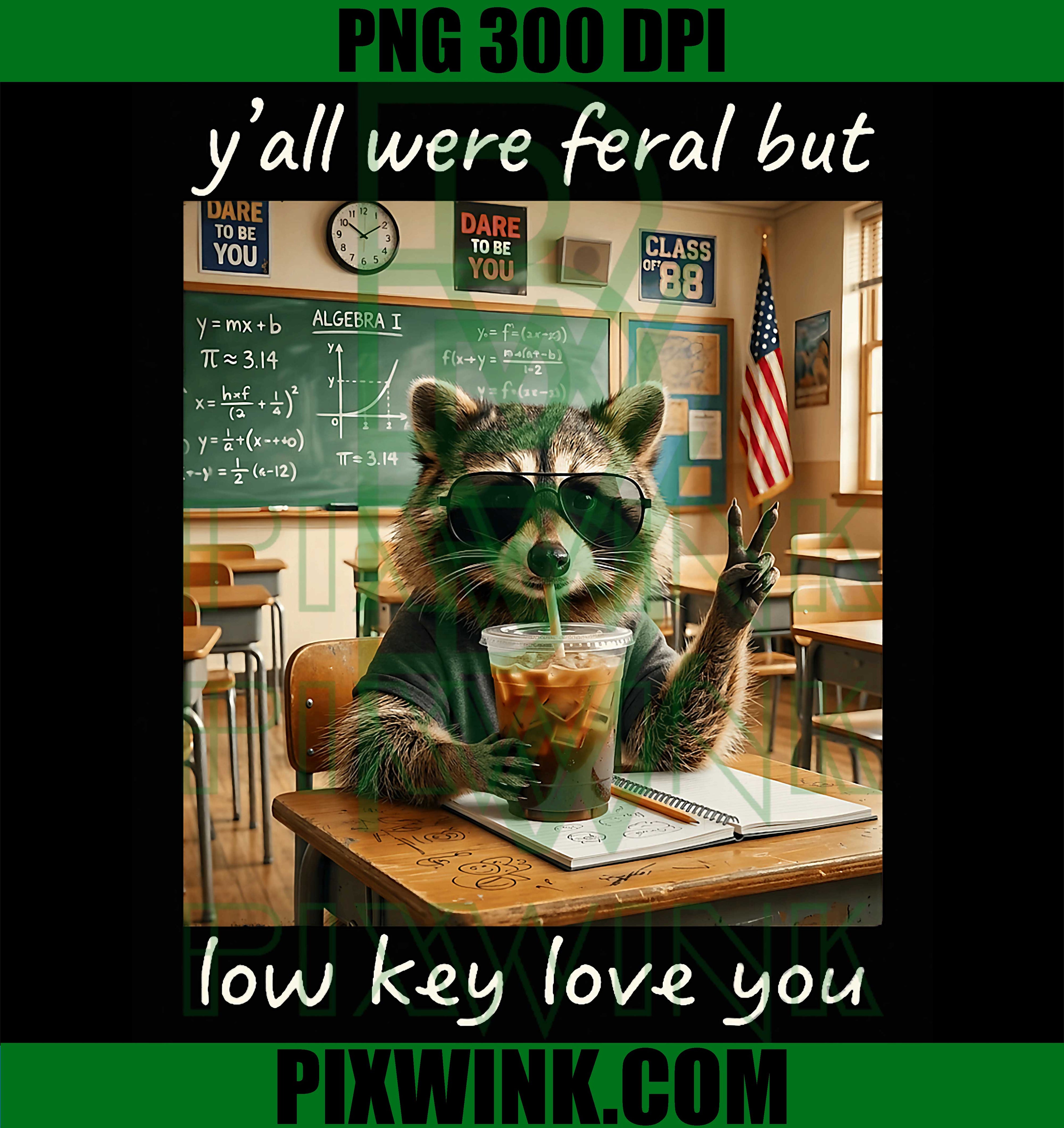 Yall Were Feral Raccoon PNG, Low Key Love You Iced Coffee PNG