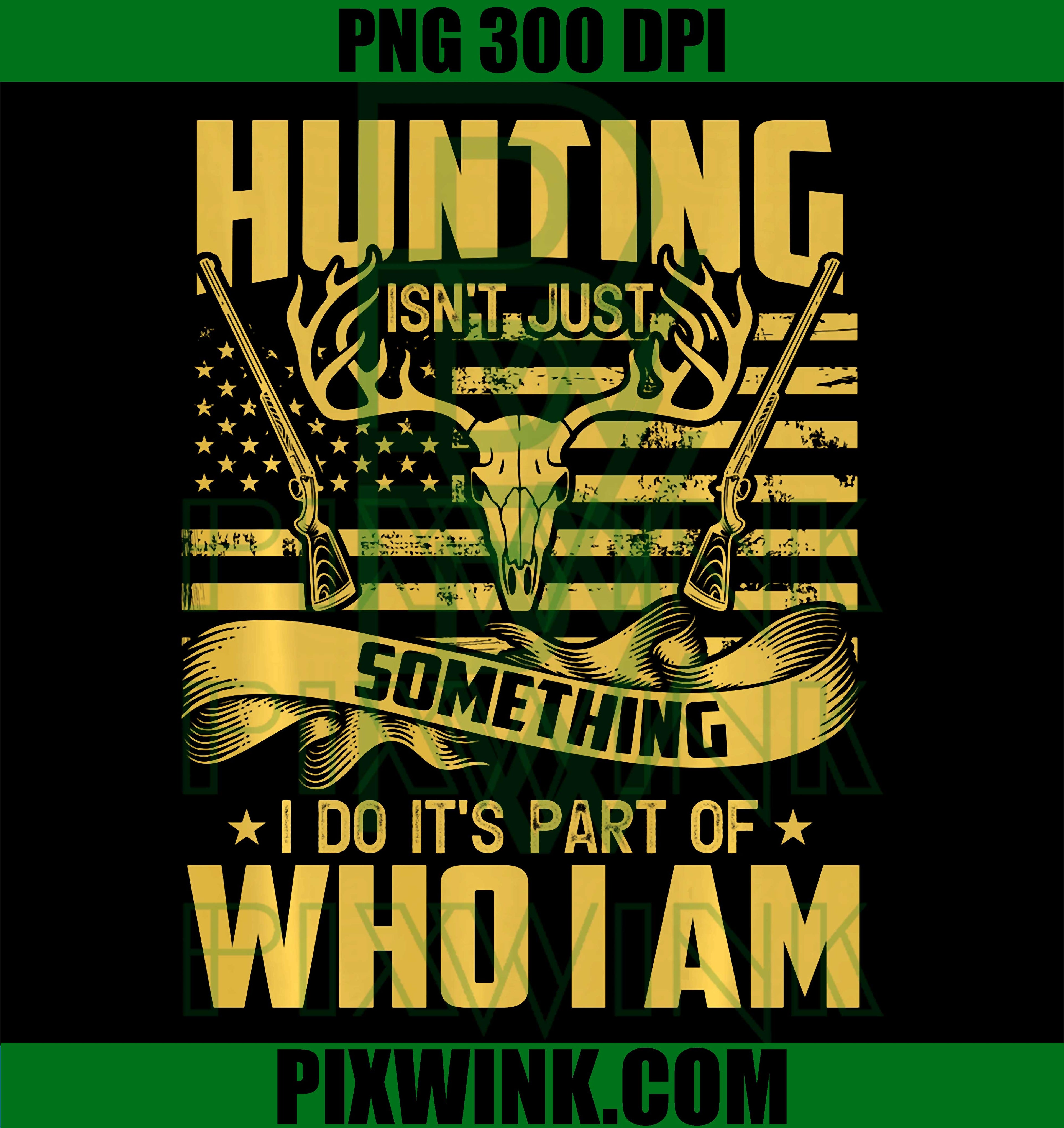 Deer Elk Buck Hunting PNG, Hunter Dad Outdoors Quote PNG