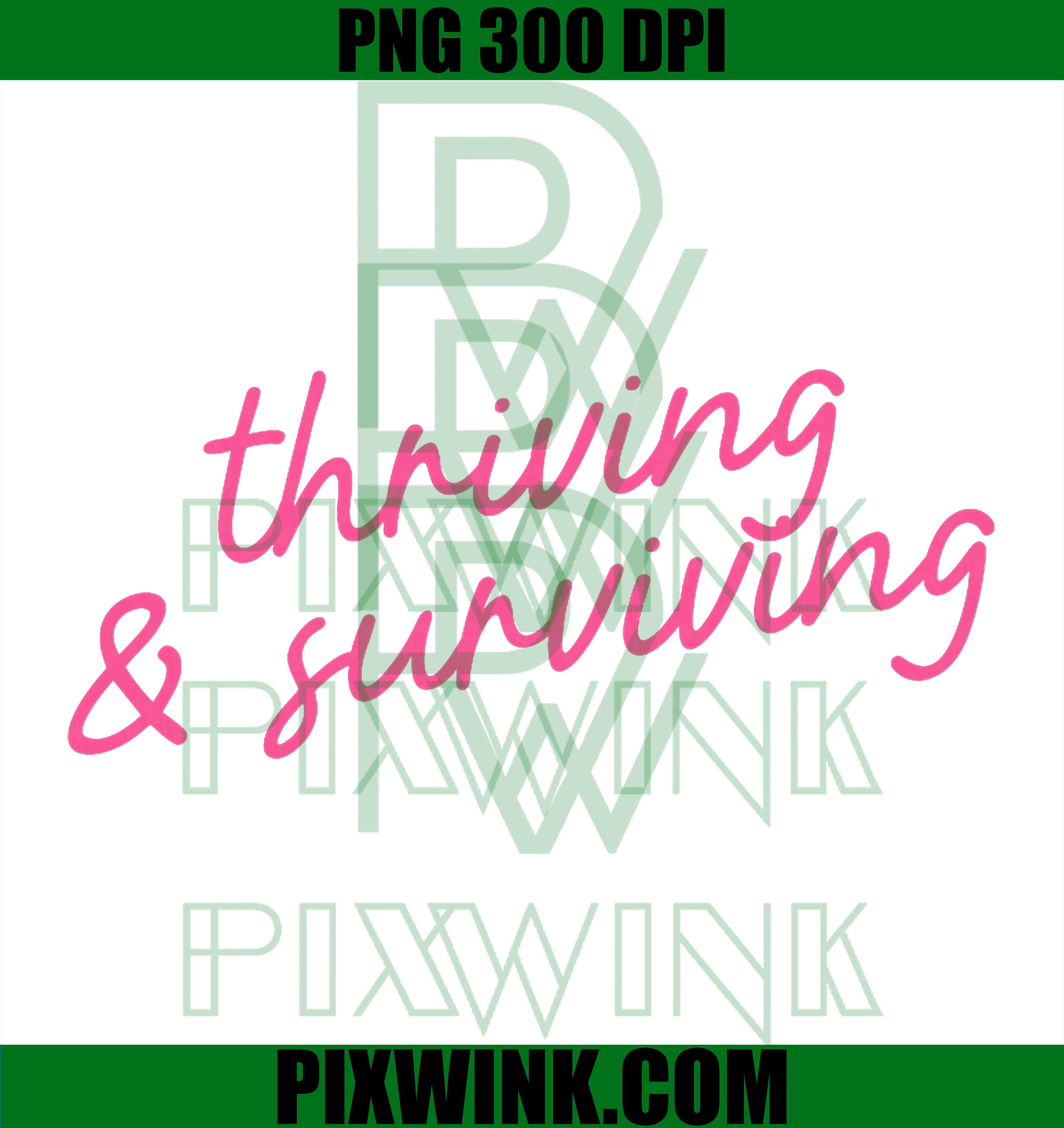 Thriving and Surviving PNG, Positive Affirmation Script Graphic Design PNG