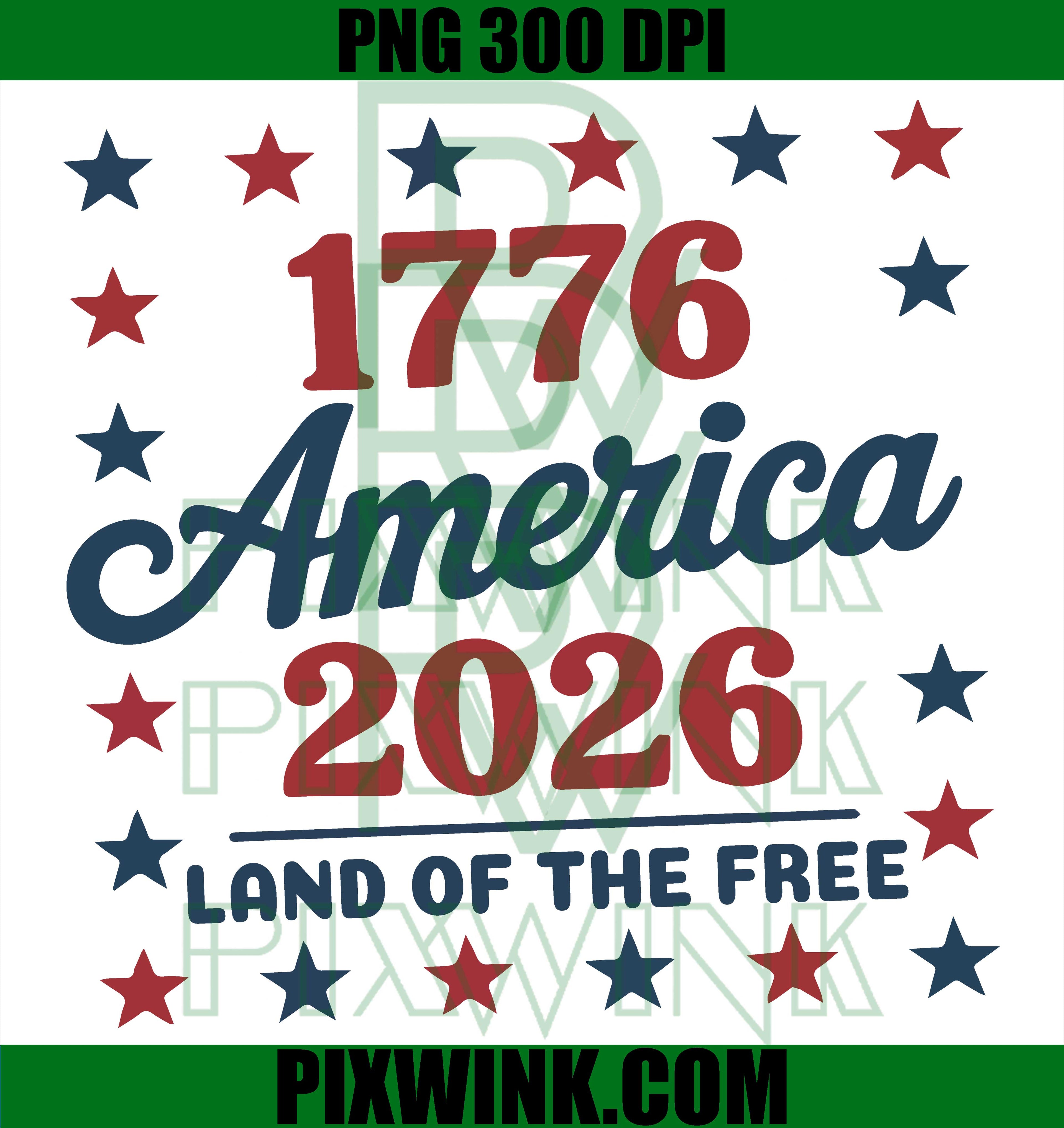 America 1776 2026 PNG, Land of the Free Patriotic Stars Stripes PNG