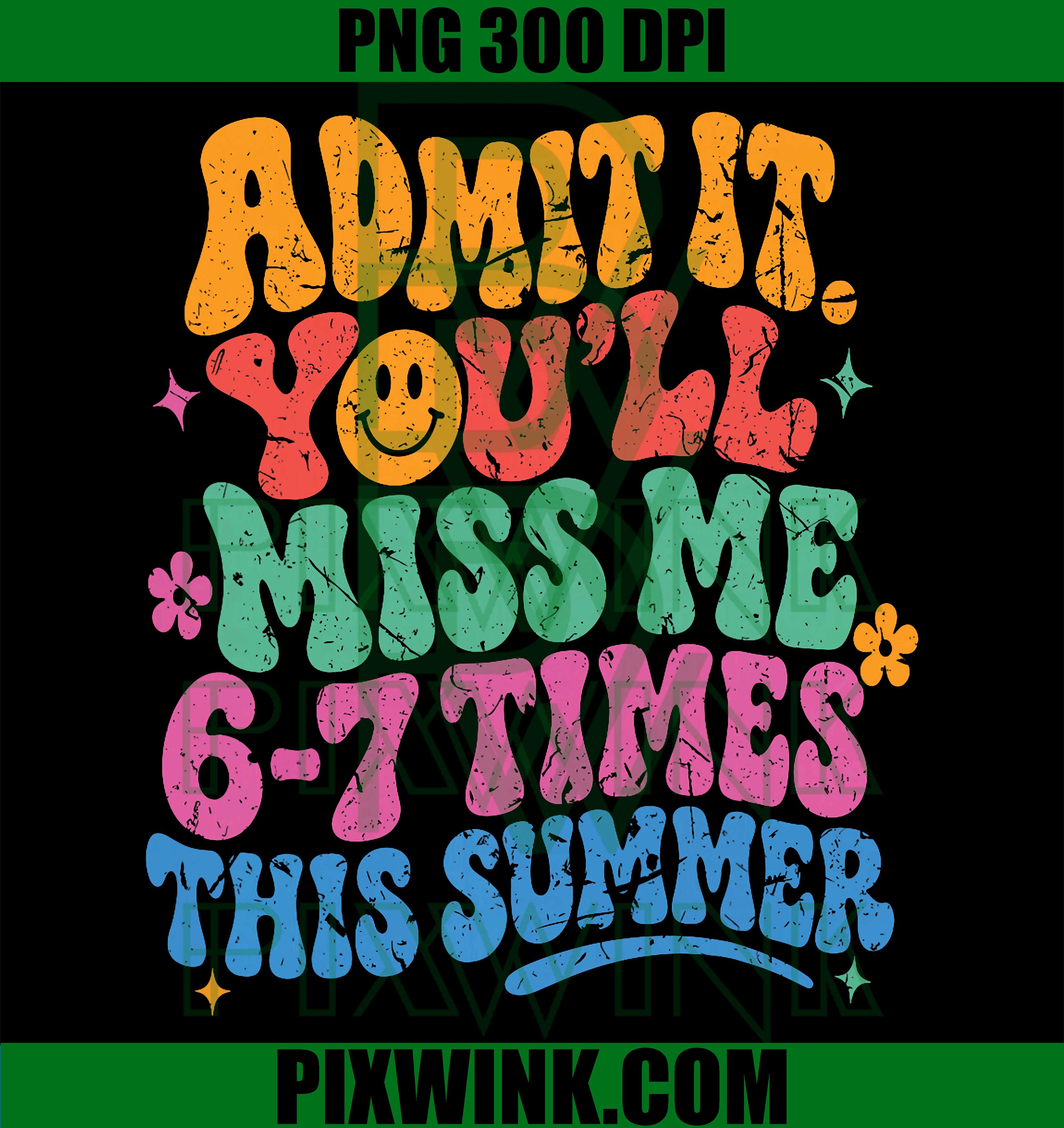 Miss Me This Summer PNG, Funny Last Day PNG School Design