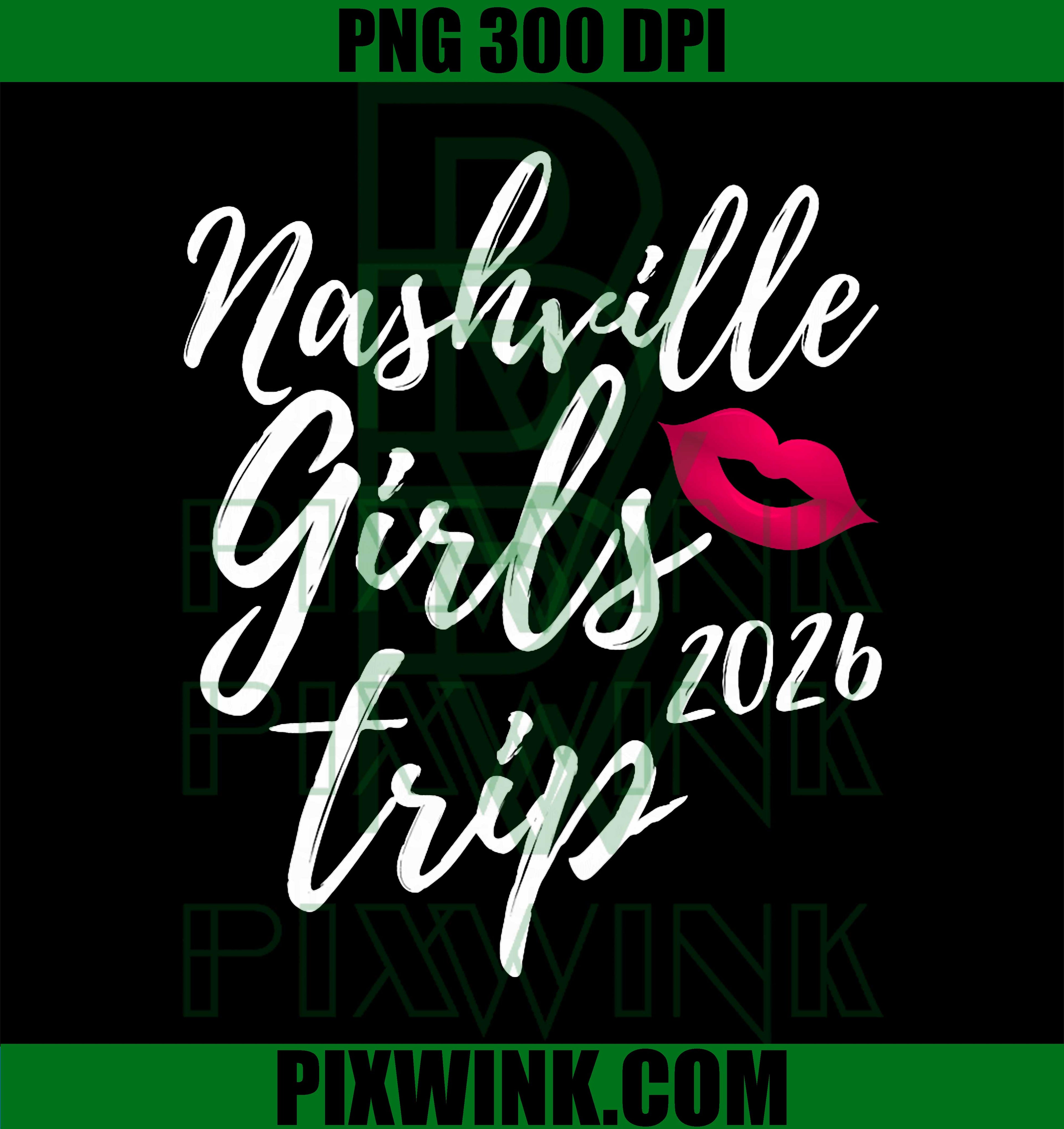 Nashville Girls Trip 2026, Tennessee Vacation Group Matching PNG