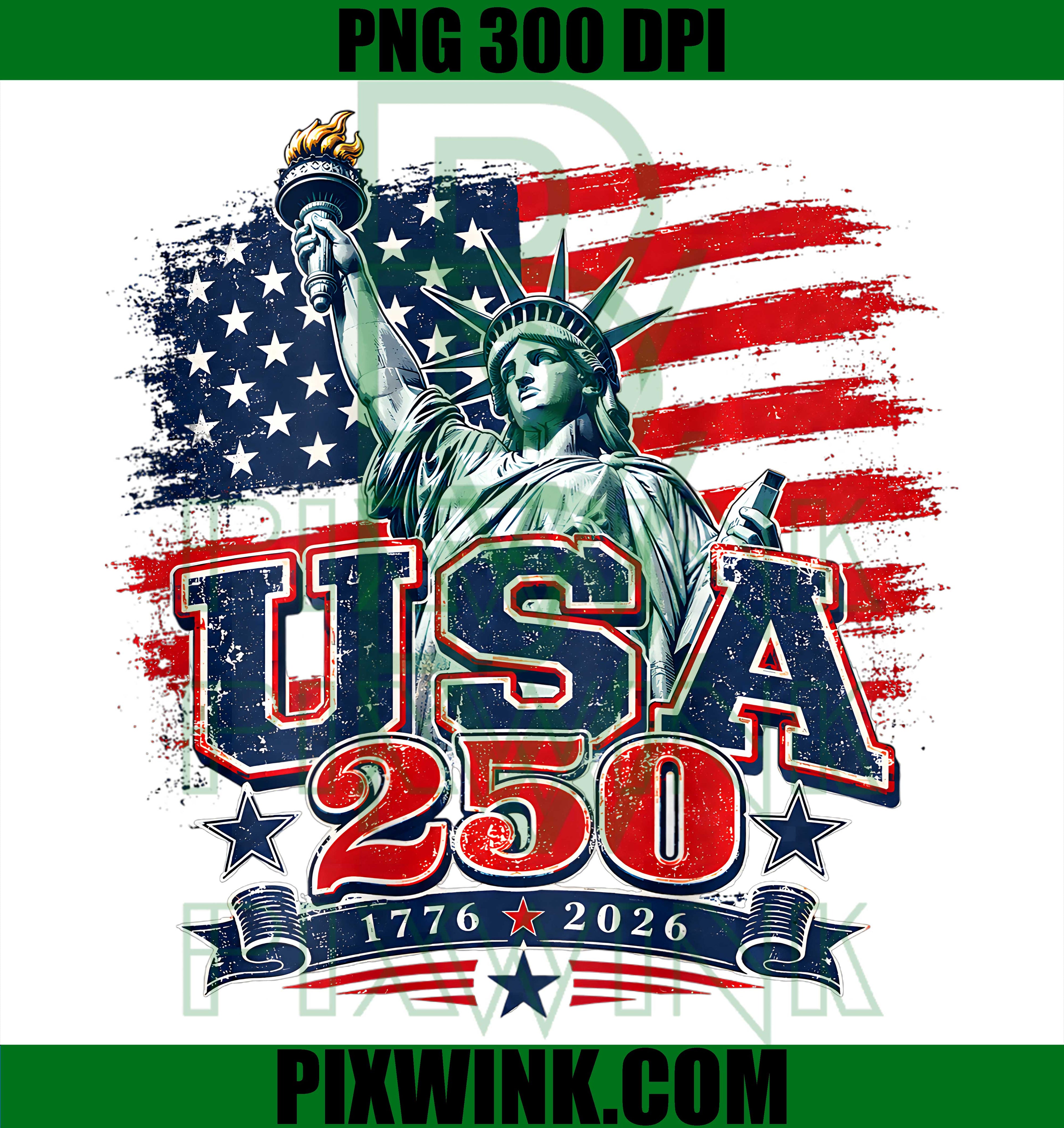 250 Years USA PNG, 1776 2026 Birthday PNG, 4th July Patriotic PNG