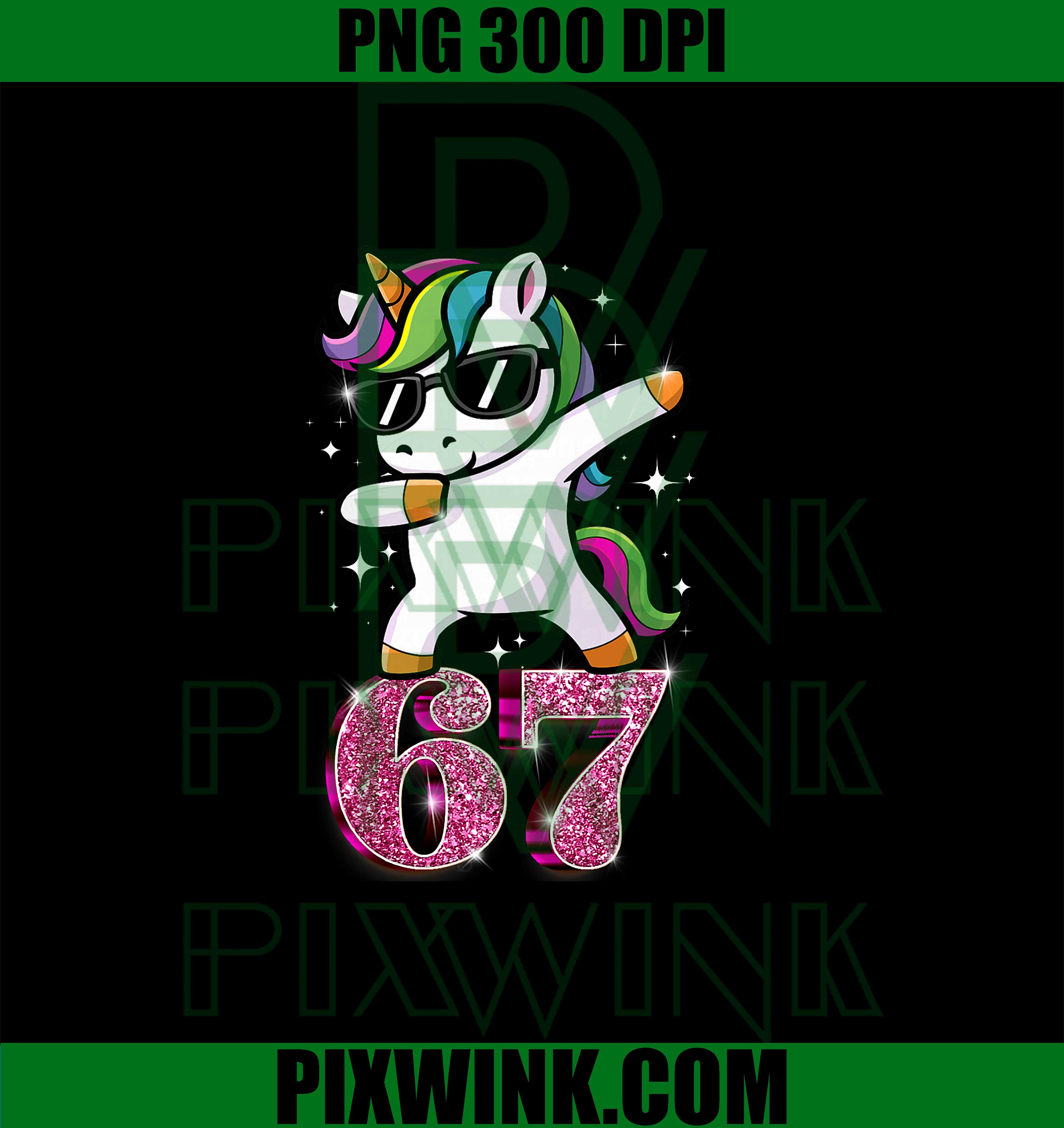 Funny Girls Pink 67 Unicorn PNG, 67 Meme Unicorn Six Seven Meme B-rainrot PNG