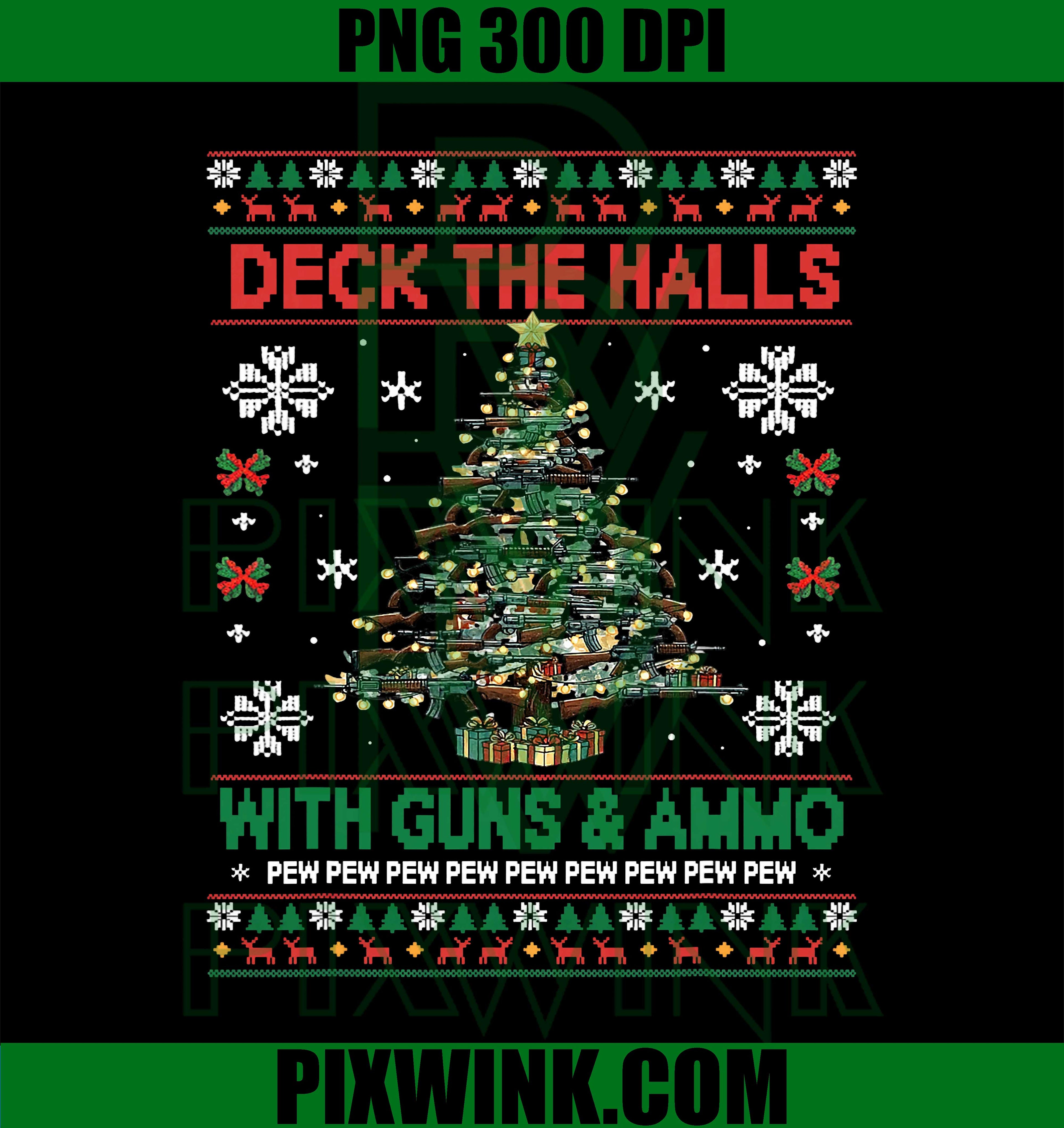 Retro Deck The Halls with Guns & Ammo, Funny Christmas PNG