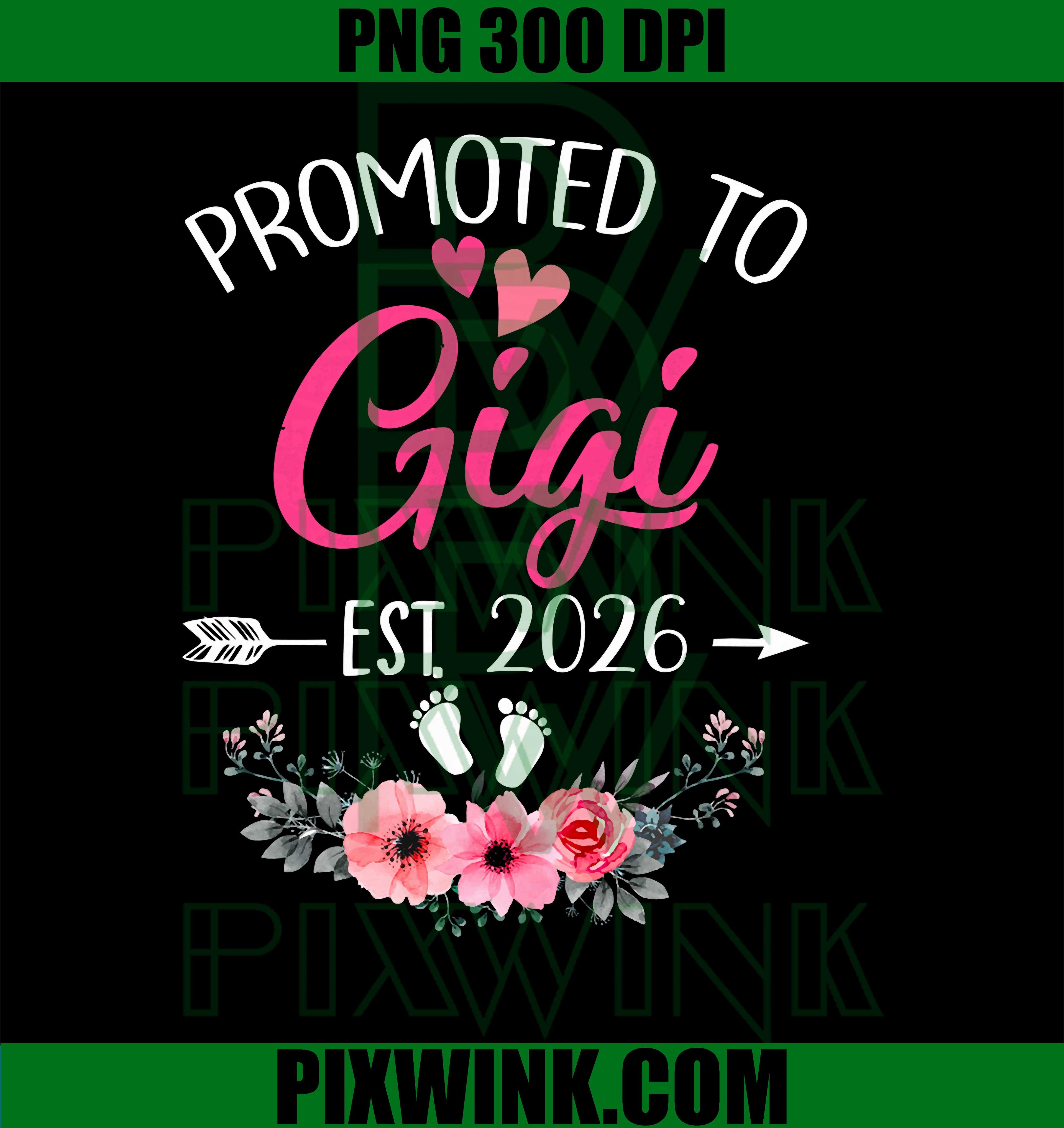 Promoted to Gigi 2026 PNG, First Time Grandma PNG, Mothers Day Design PNG