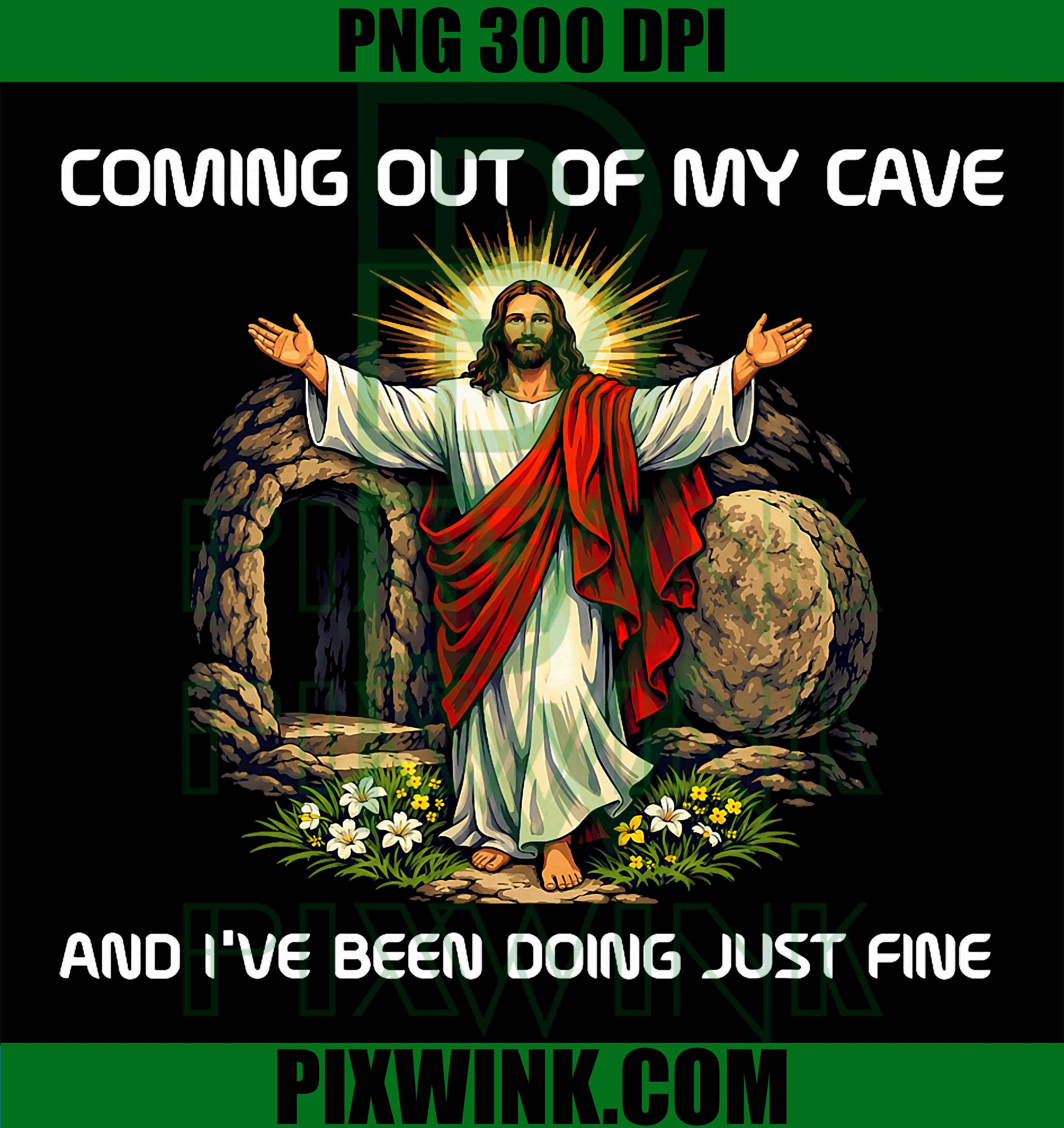 Jesus Coming Out Of My Cave PNG, Christian Easter PNG, Funny Religious PNG