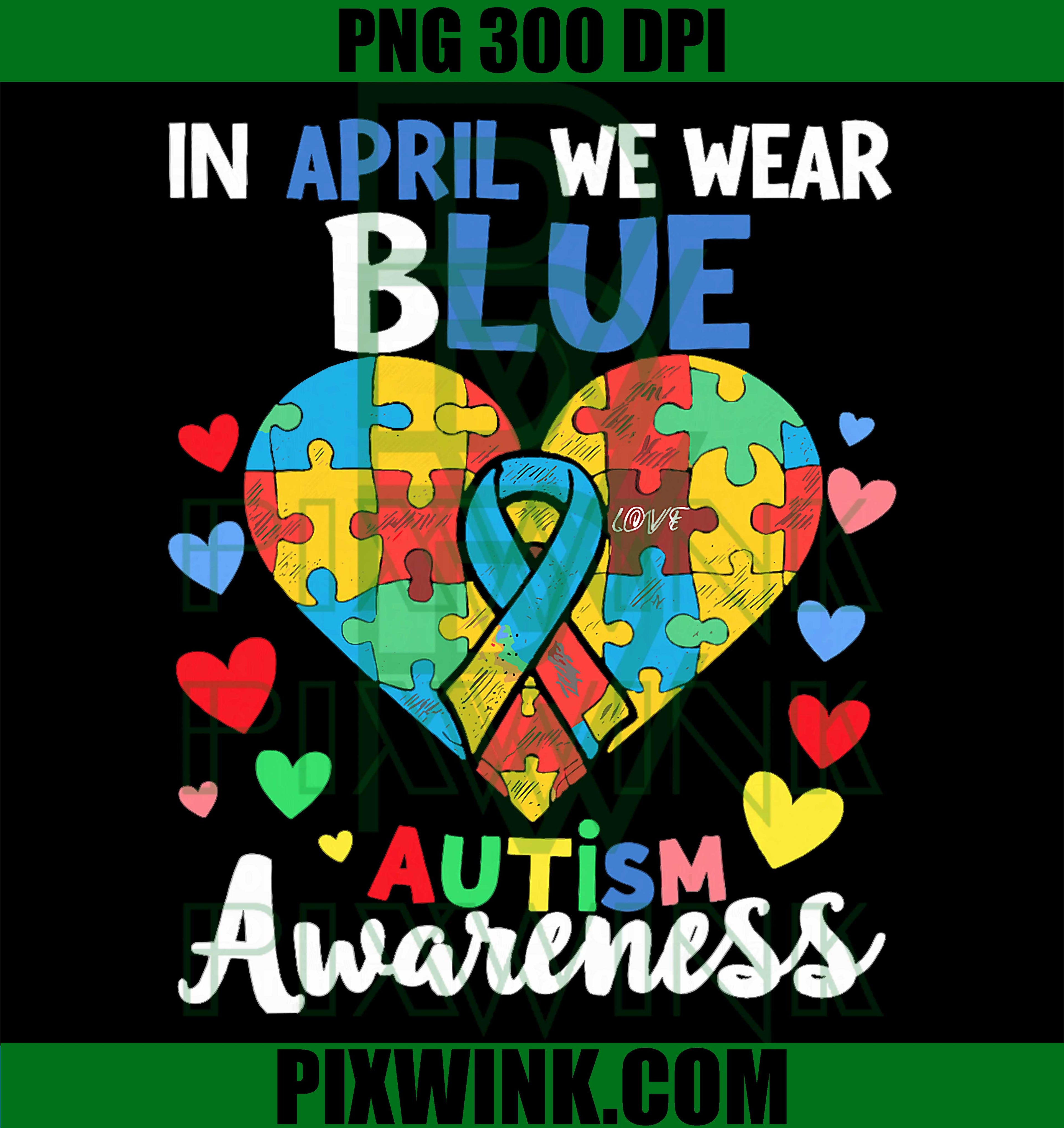 In April We Wear Blue PNG, Ribbon Heart PNG, Autism Awareness PNG