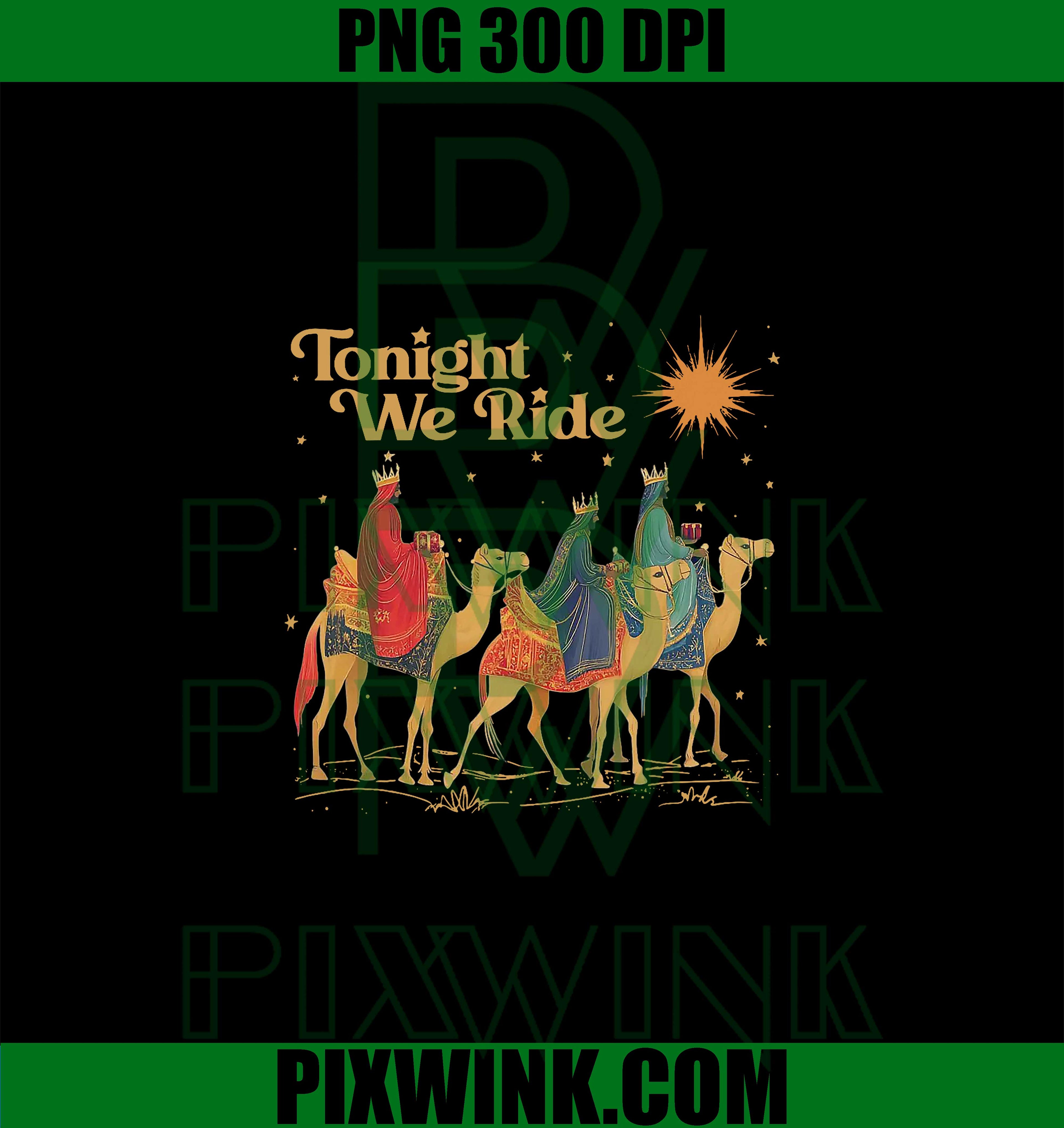 Tonight We Ride Christmas PNG