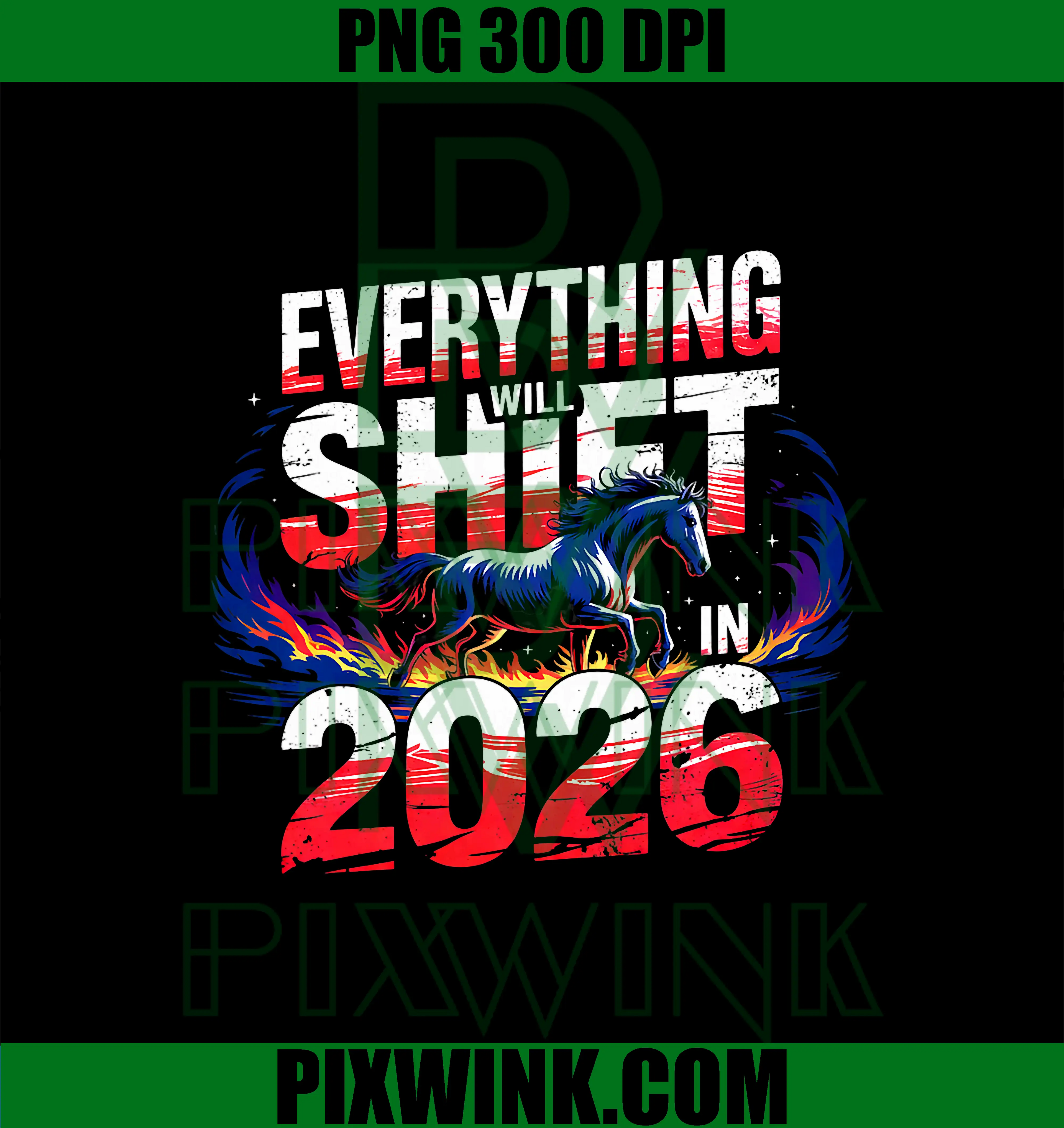 Everything Will Shift in 2026 PNG, Fire Horse Year of Horse PNG