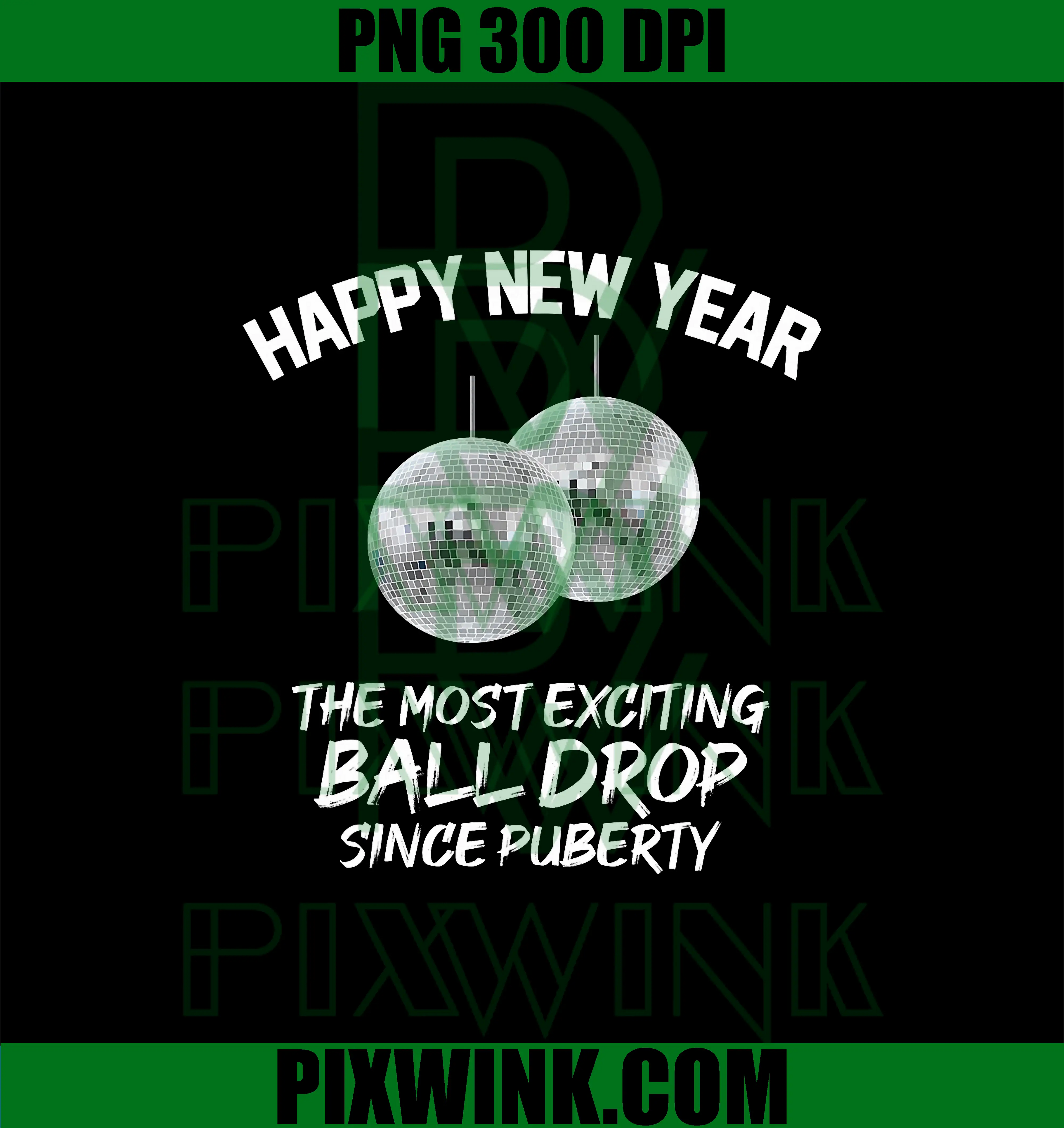 2026 New Year The Most Exciting PNG, Ball Drop Since Puberty PNG