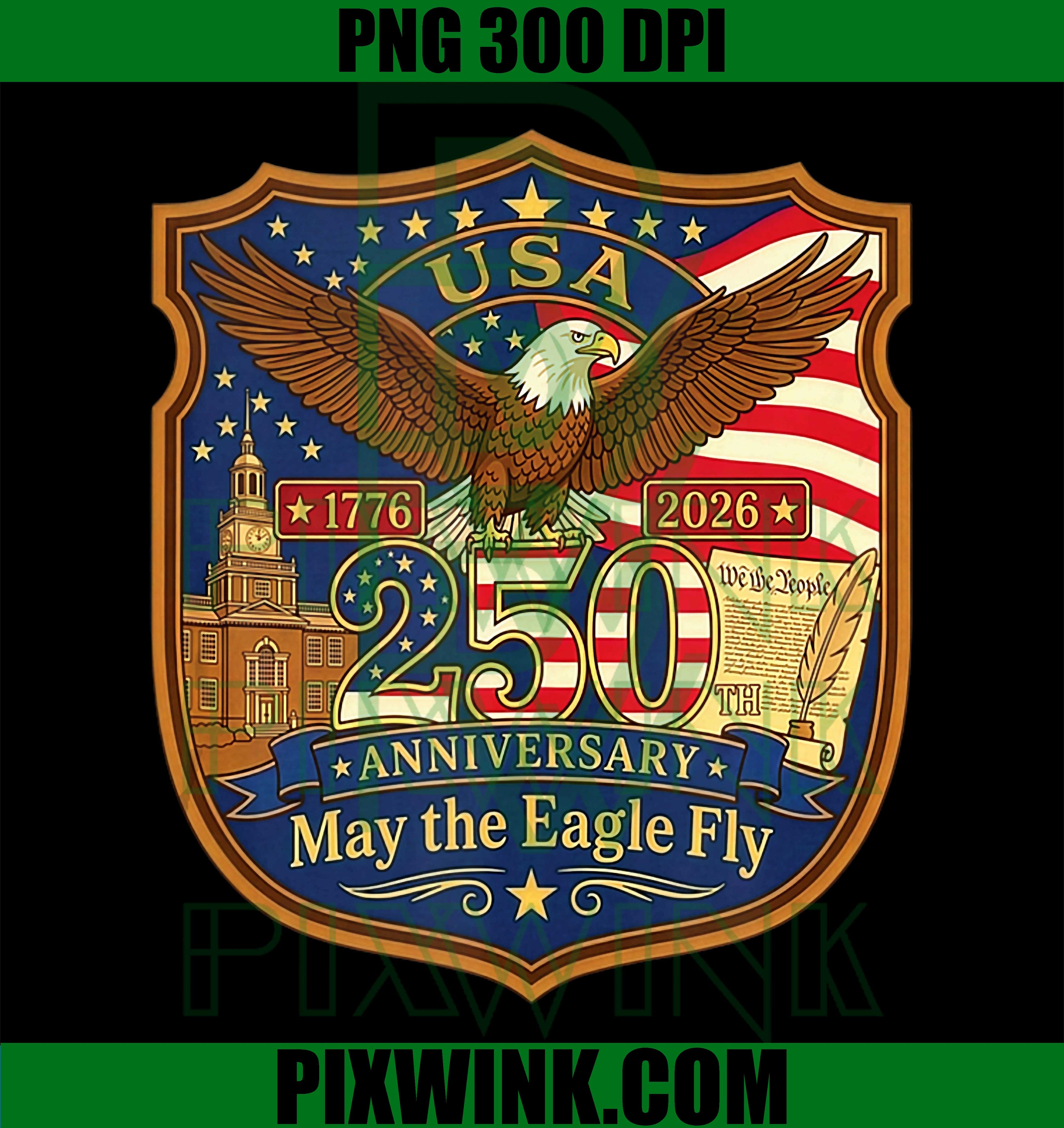 USA 250th Anniversary 1776 2026 PNG, Patriotic May The Eagle Fly PNG