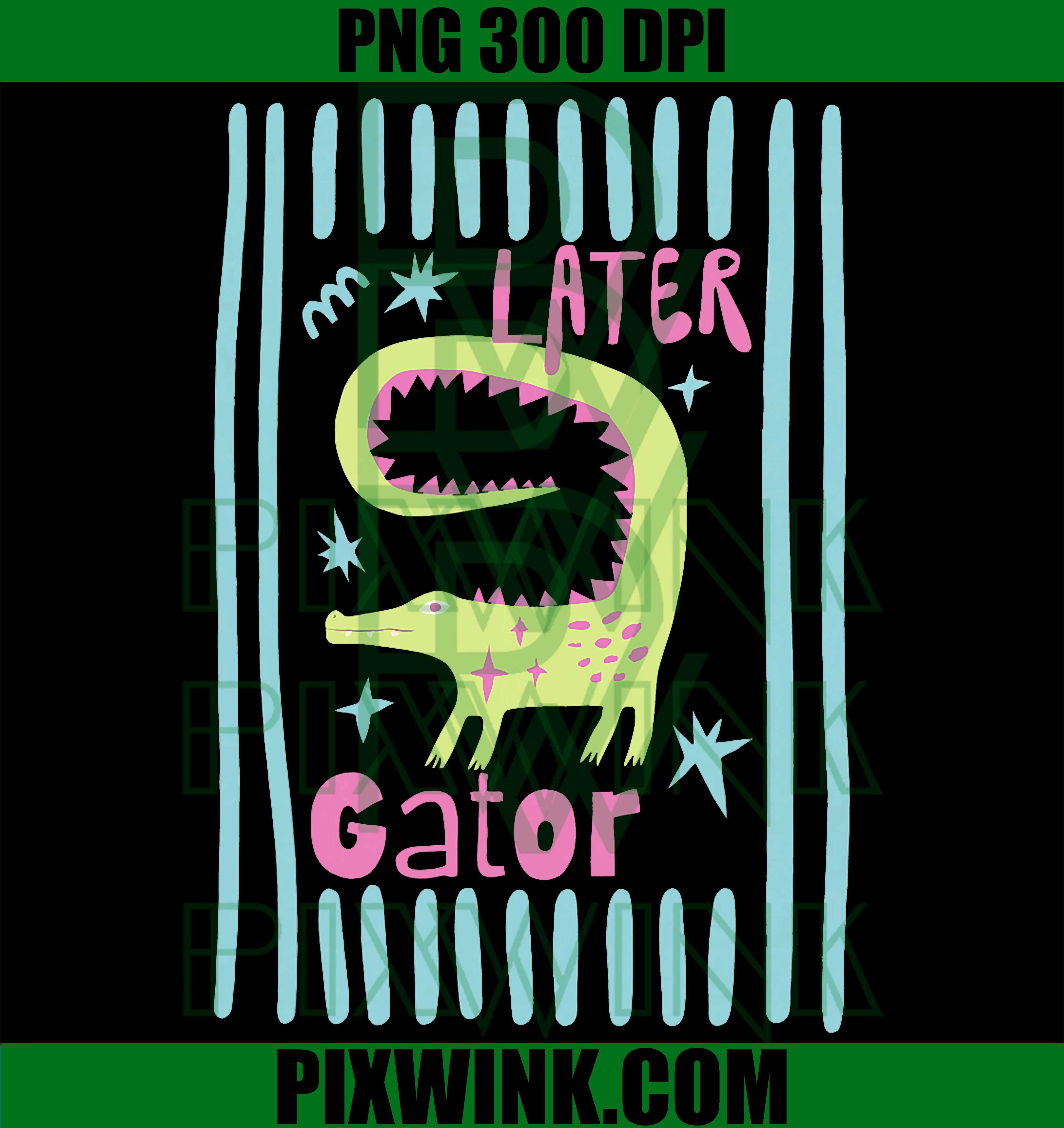 Later Gator Preppy PNG, Vintage Striped Girly Sarcastic Design PNG