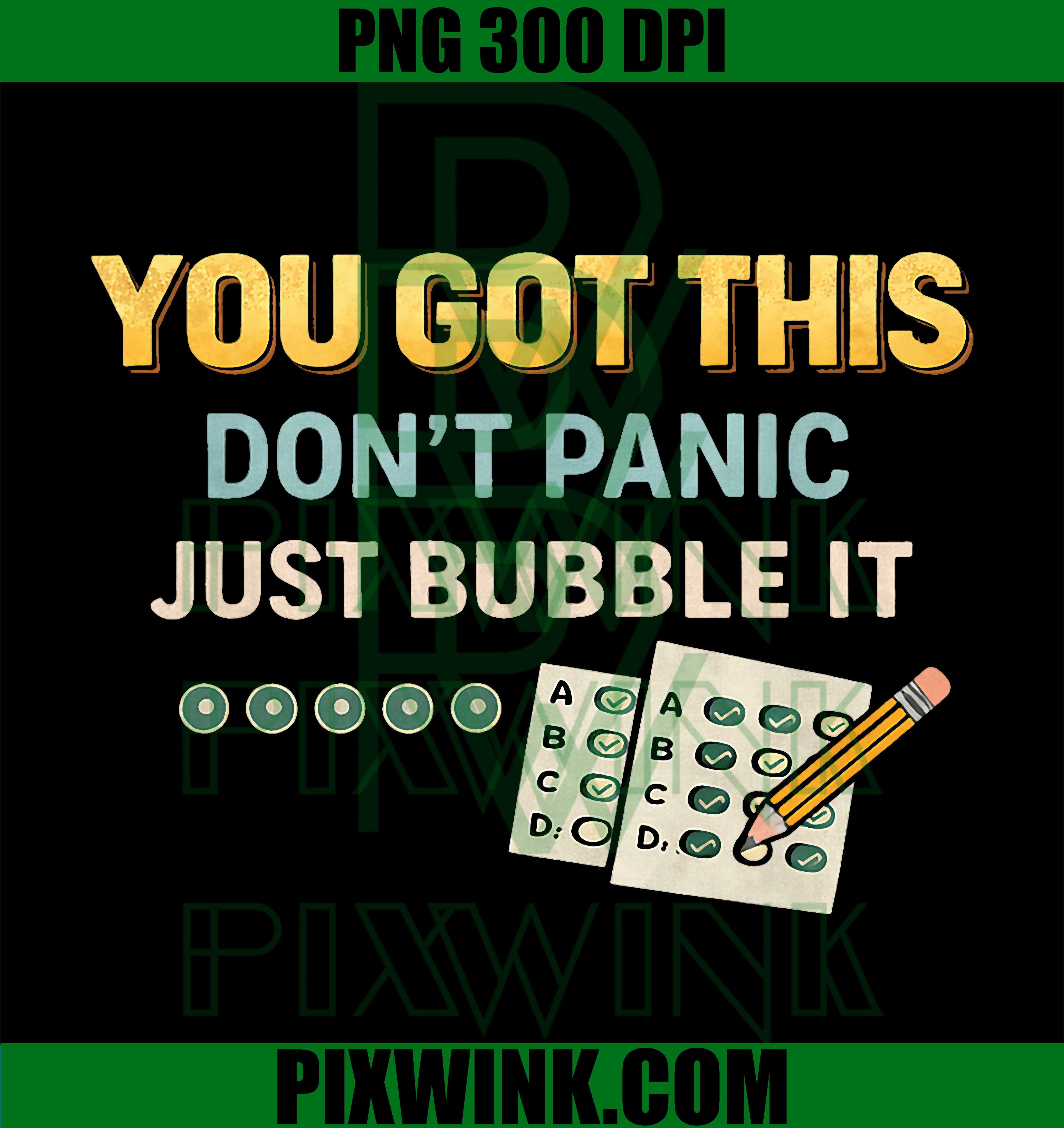You Got This Bubble It PNG, Funny Test Day Student Retro Design