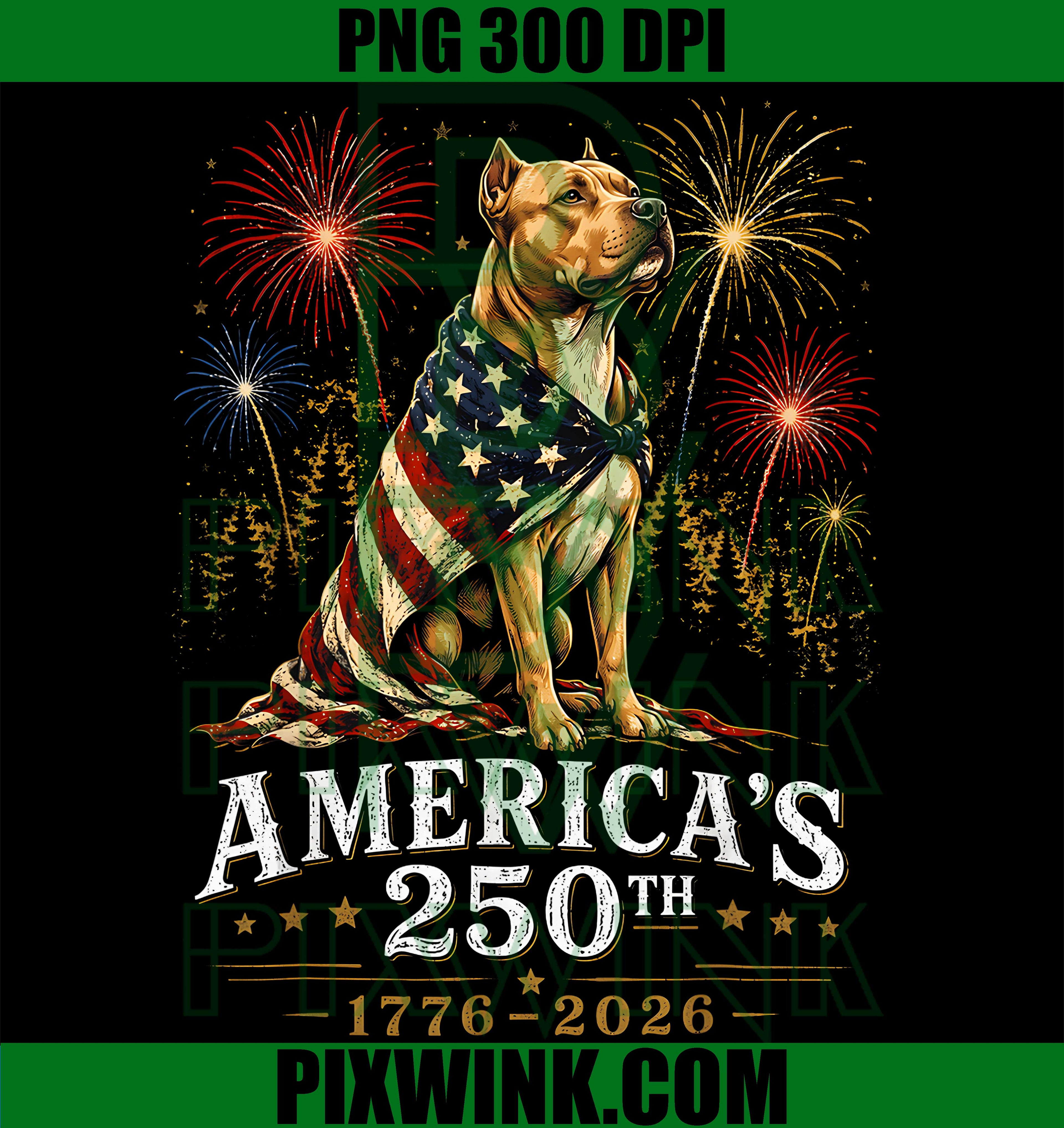 Pitbull America 250th PNG, 1776 2026 Anniversary PNG, Pittie Dog PNG