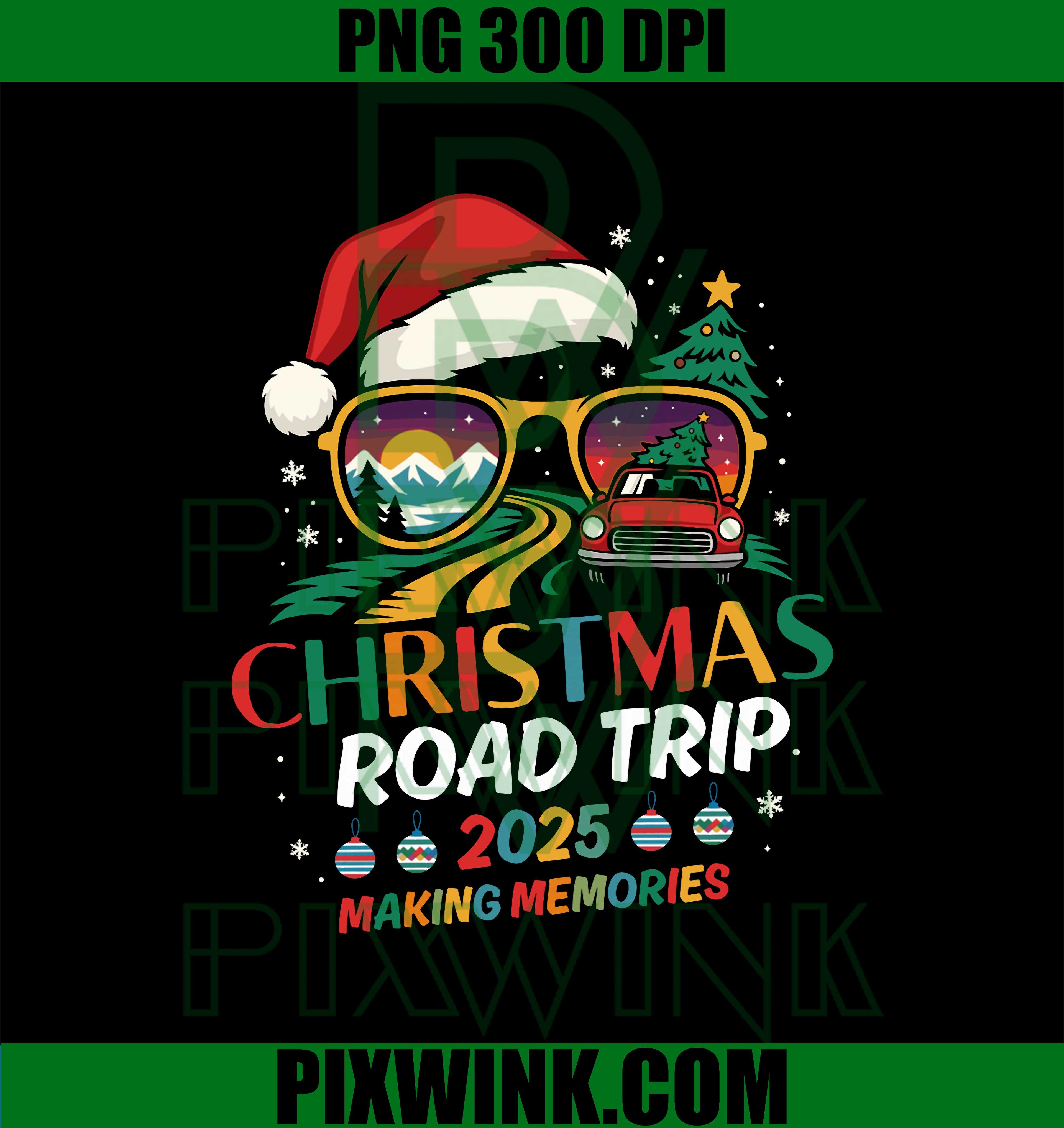 Christmas Road Trips 2025 PNG, Family Matching Fun PNG